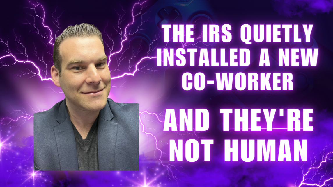 The IRS Quietly Installed a New Co-Worker — And They're Not Human