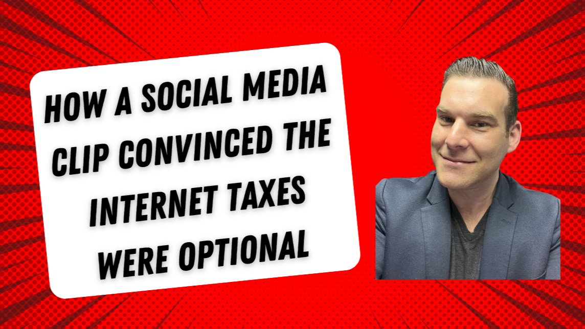 How a Social Media Clip Convinced the Internet Taxes Were Optional