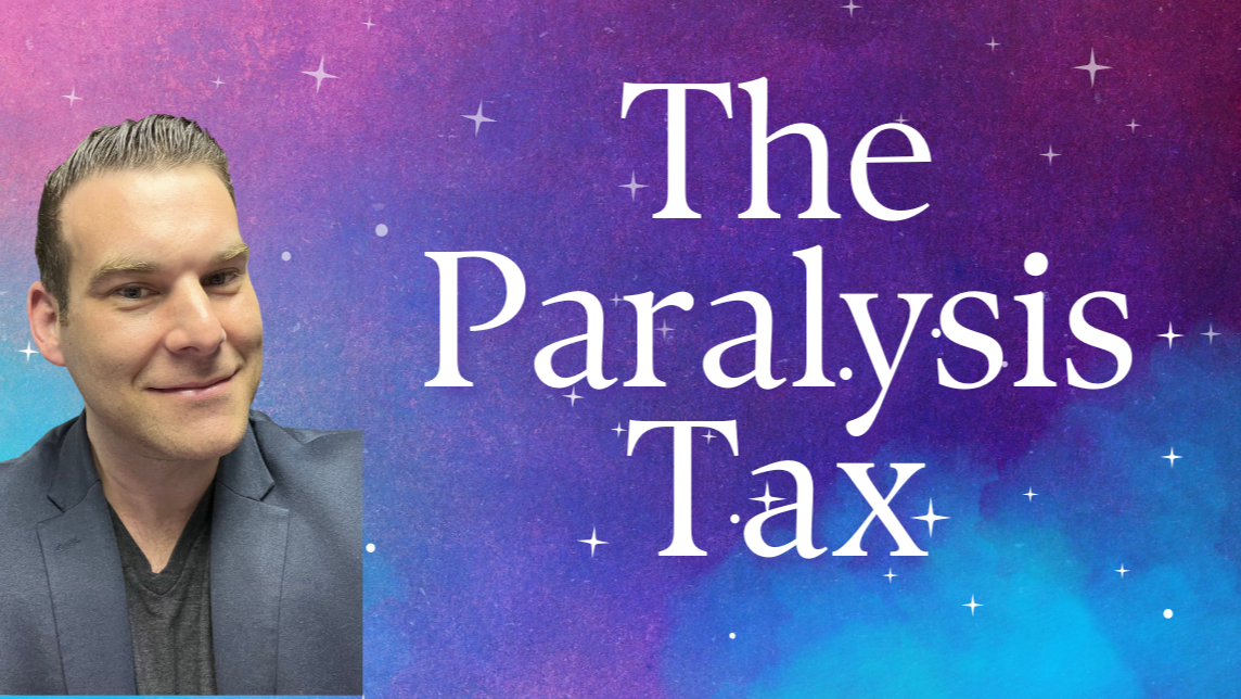 The Paralysis Tax