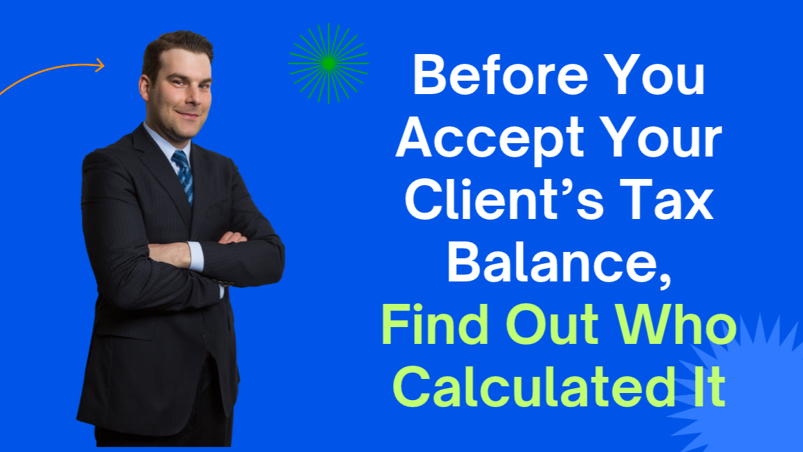Before You Resolve a Tax Balance, Find Out Who Calculated It