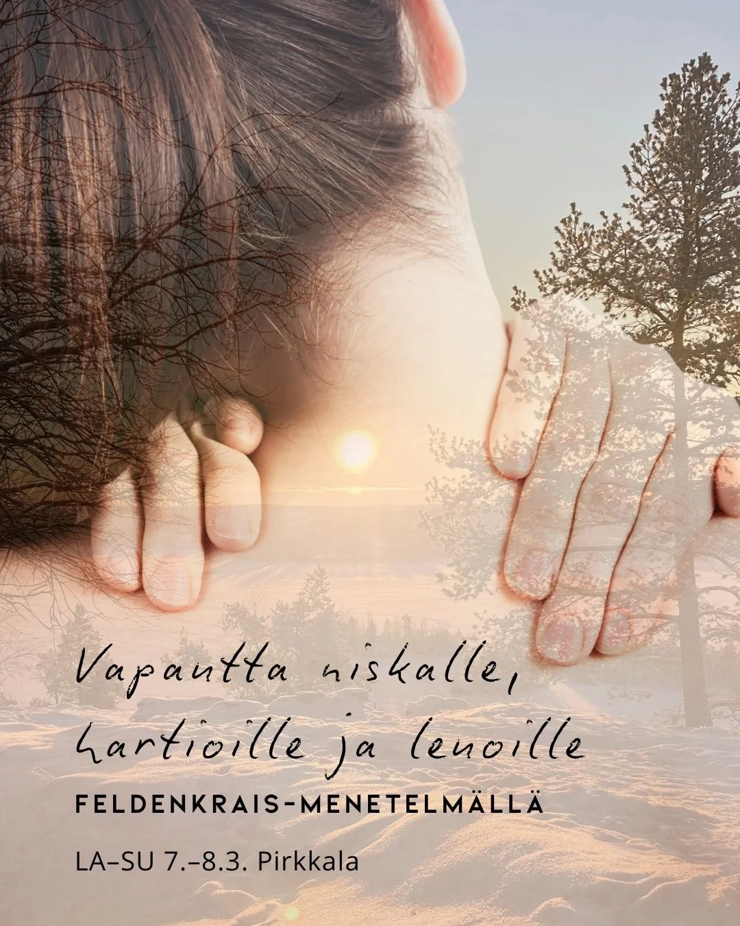 Vapautta niskalle, hartioille ja leuoille Feldenkrais&reg;-menetelm&auml;ll&auml; ☀️

La&ndash;su 7.&ndash;8.3.2026
klo 10&ndash;14
Nuolialan p&auml;iv&auml;koti, Pirkkala
24 &euro;

T&auml;ll&auml; Feldenkrais&reg;-menetelm&auml;n viikonloppukurssil