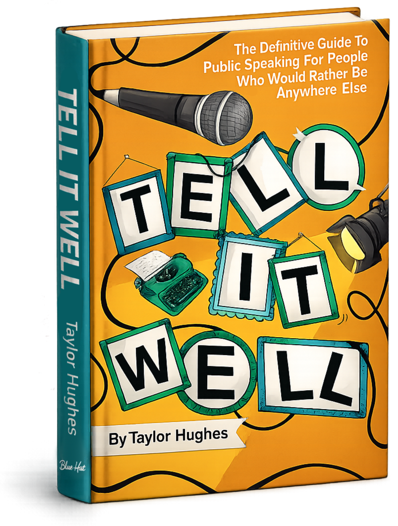 Book titled 'Tell It Well To Talk It' by Taylor Hughes with illustrations of a microphone, notebook, pen, and a flashlight on the cover.