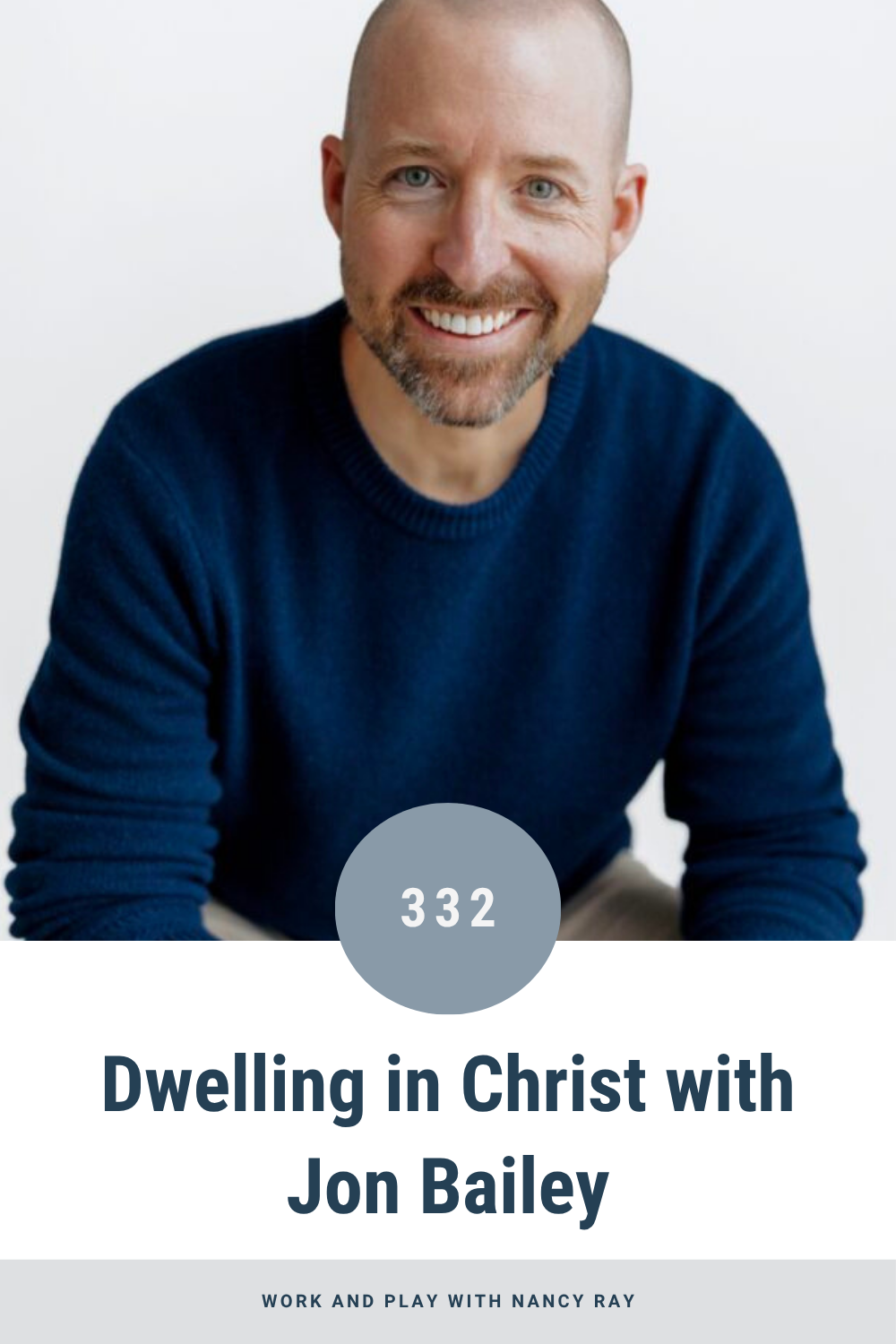 jon bailey dwelling in Christ