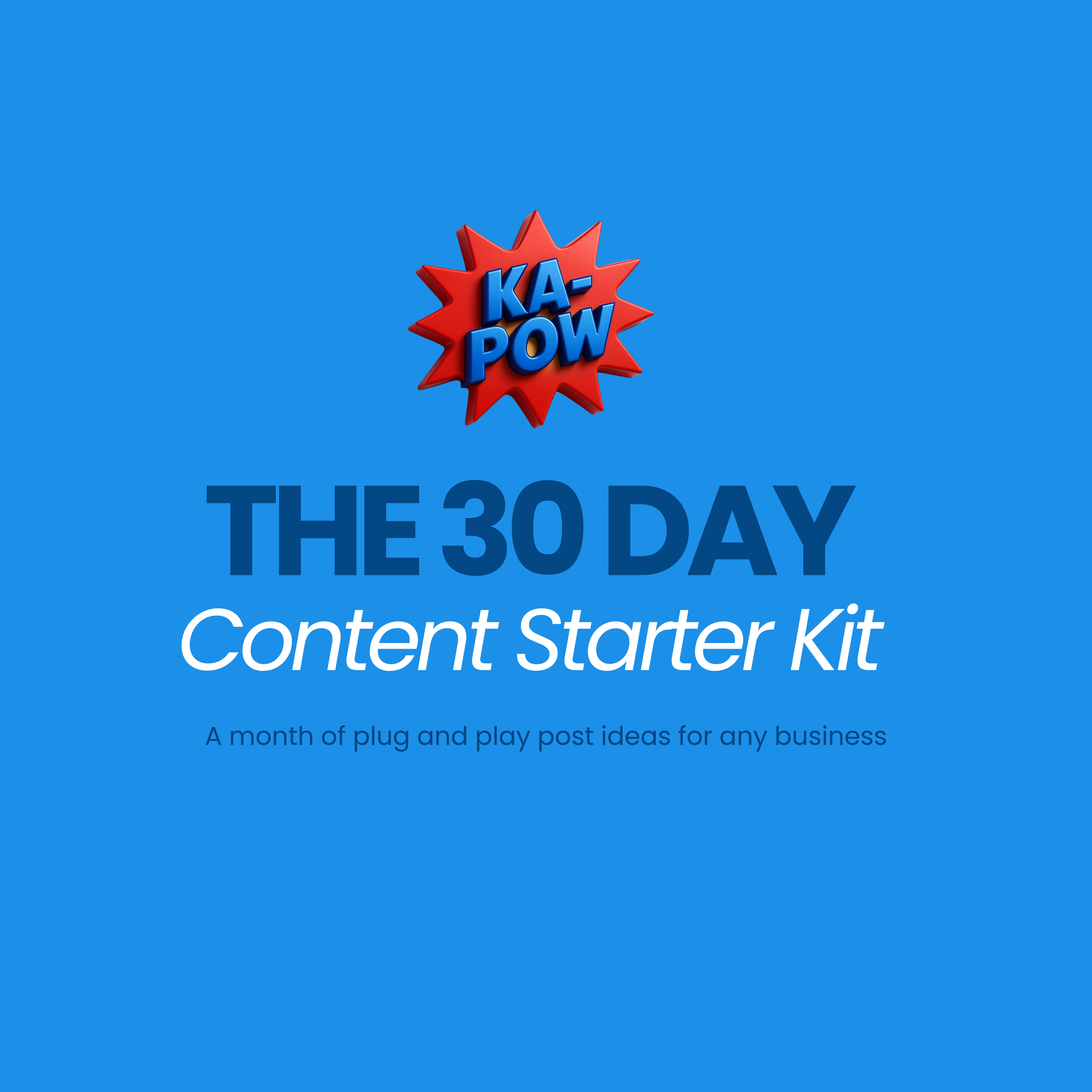 The 30 Day Content Starter Kit