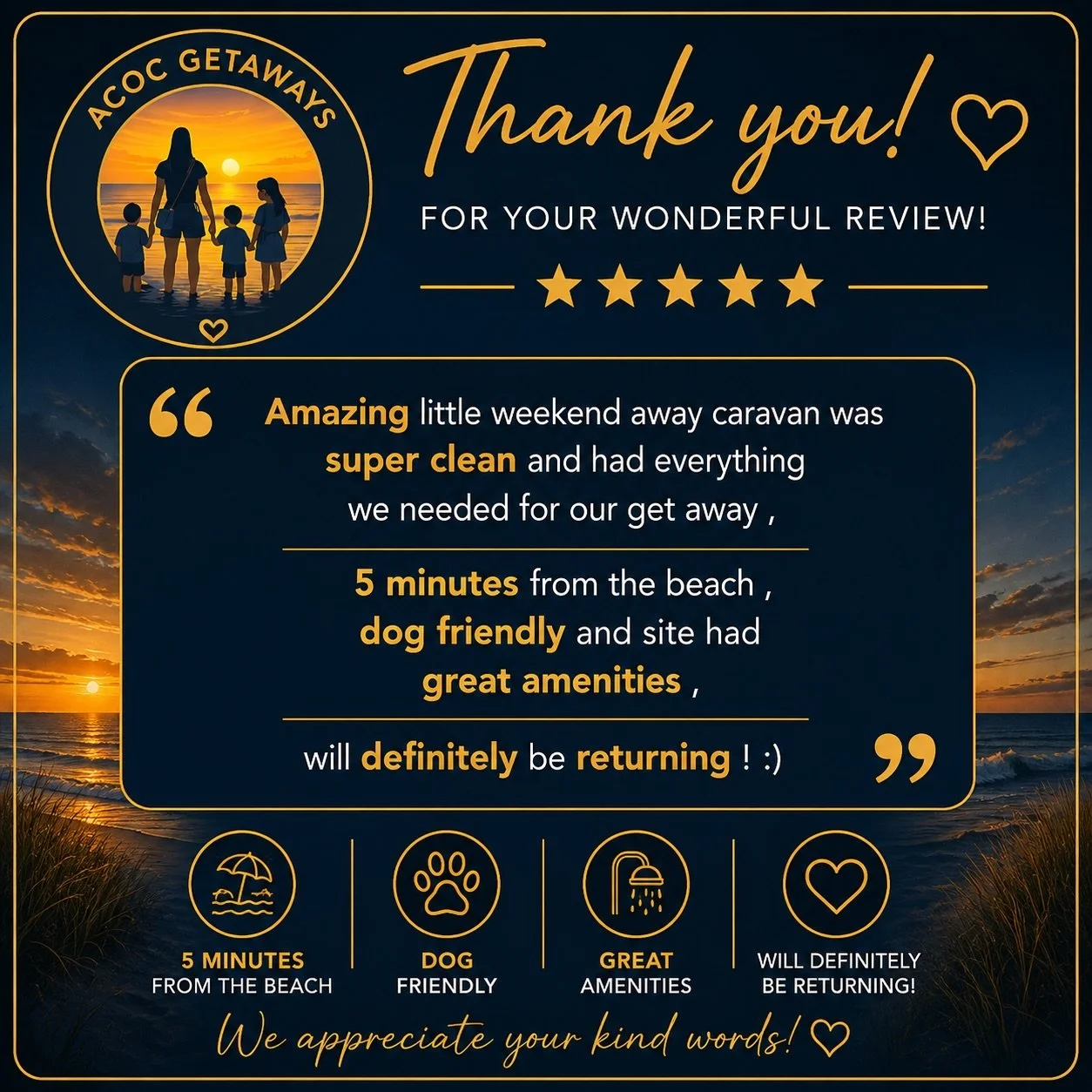 A thank you message for a positive review for ACCOC Getaways, with a sunset scene of a person and children at the beach, and icons indicating a five-minute walk from the beach, dog-friendly, great amenities, and a return visit.