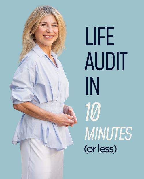 Life Audit in 10 minutes or less by Life and Leadership Coach, Carolyn Mahboubi