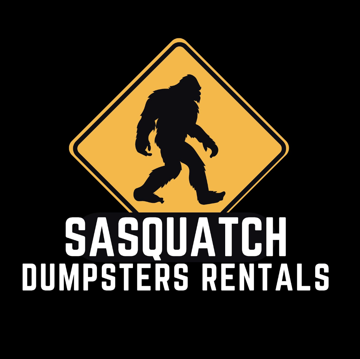 Logo of Sasquatch Dumpster Rentals showing a black background with a yellow diamond-shaped sign featuring a black silhouette of Bigfoot. Below the sign, the text reads "Sasquatch Dumpster Rentals" in white and bold.