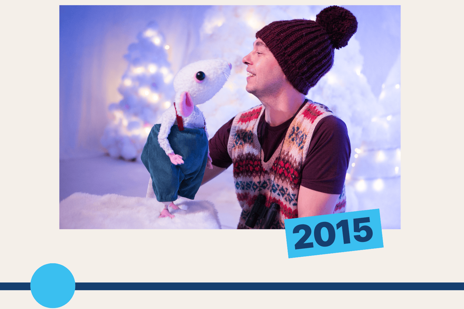 2015: Actor with puppet in Snow Mouse
