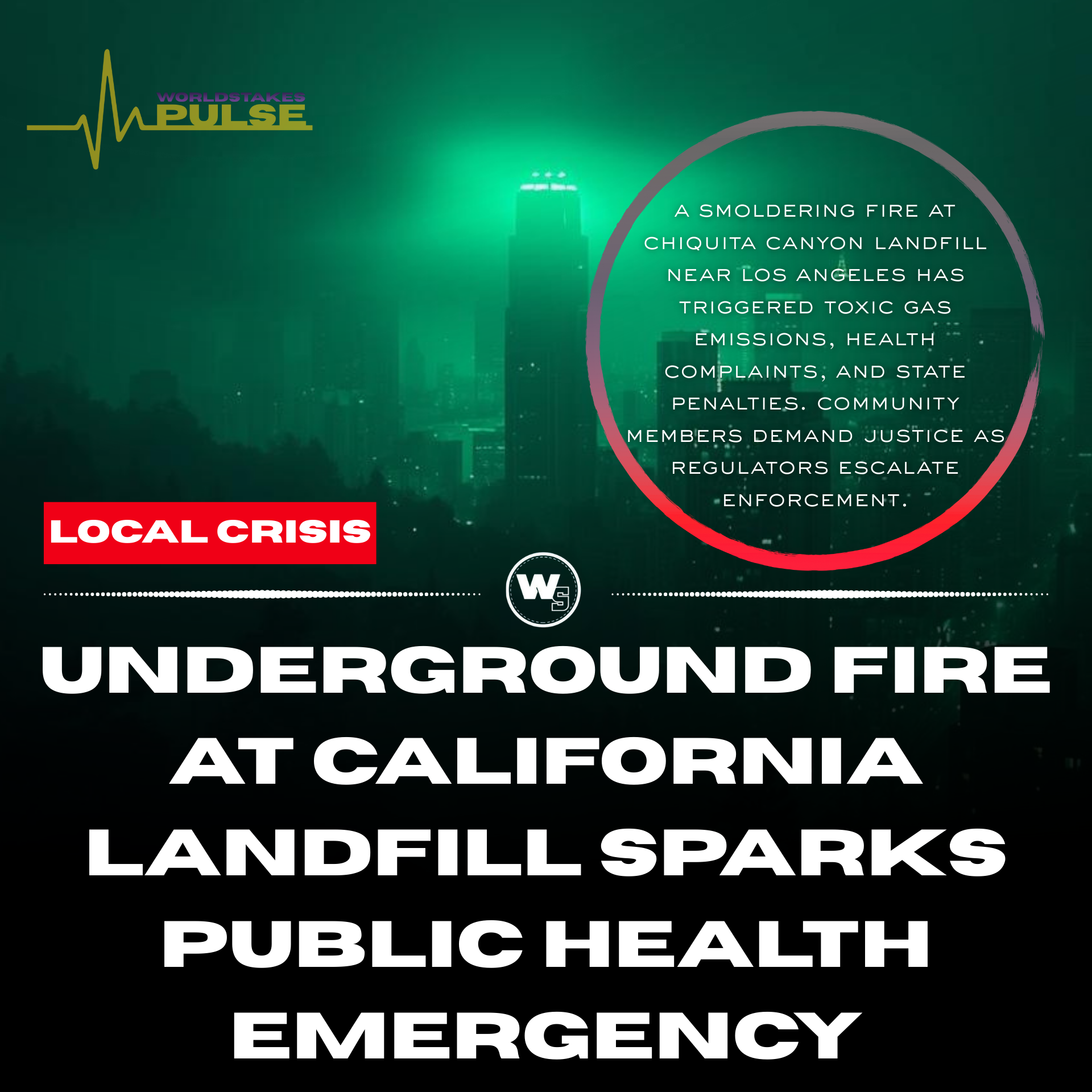 Breathing the Crisis: Chiquita Canyon’s Hidden Environmental Emergency