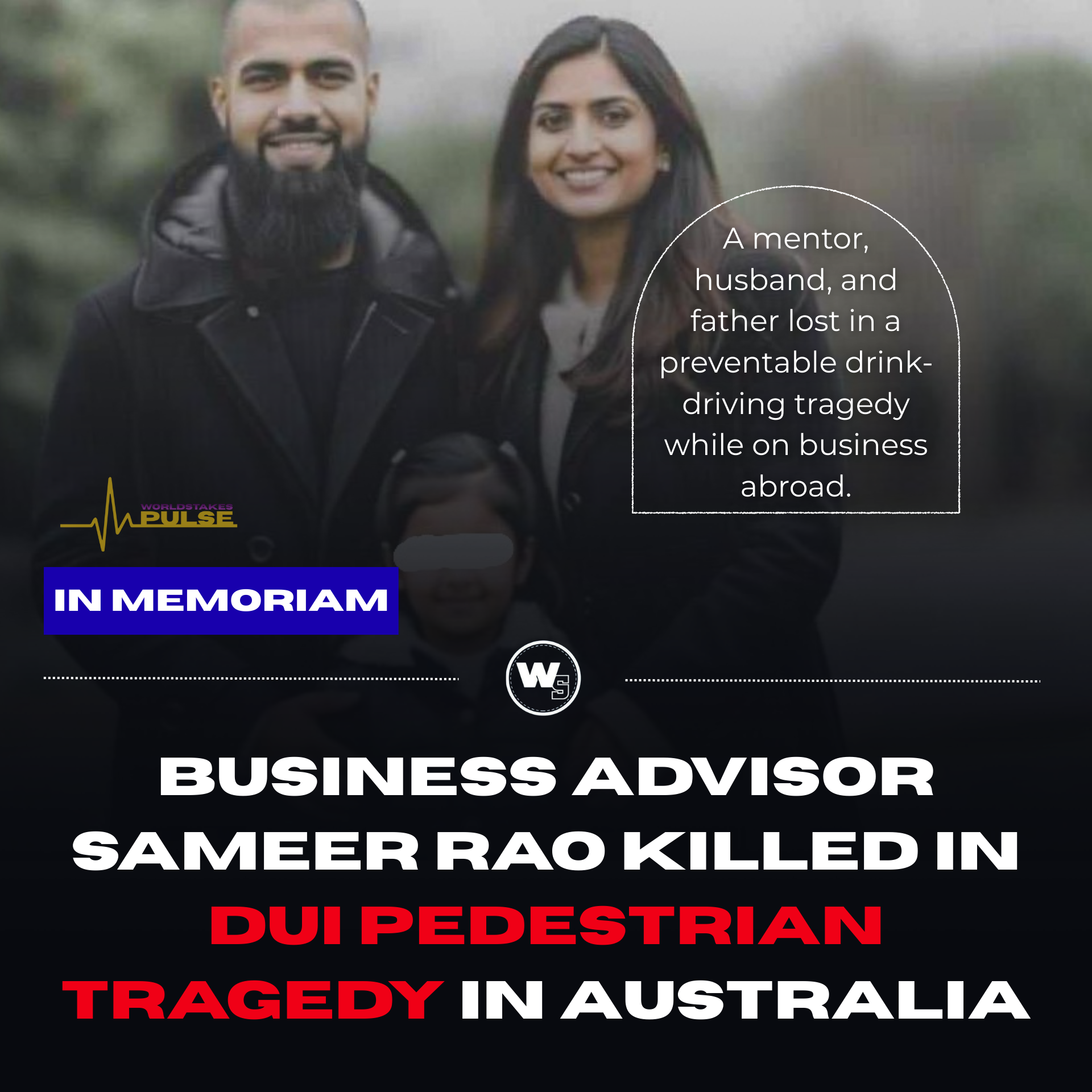 A Life Interrupted: Remembering Sameer Rao