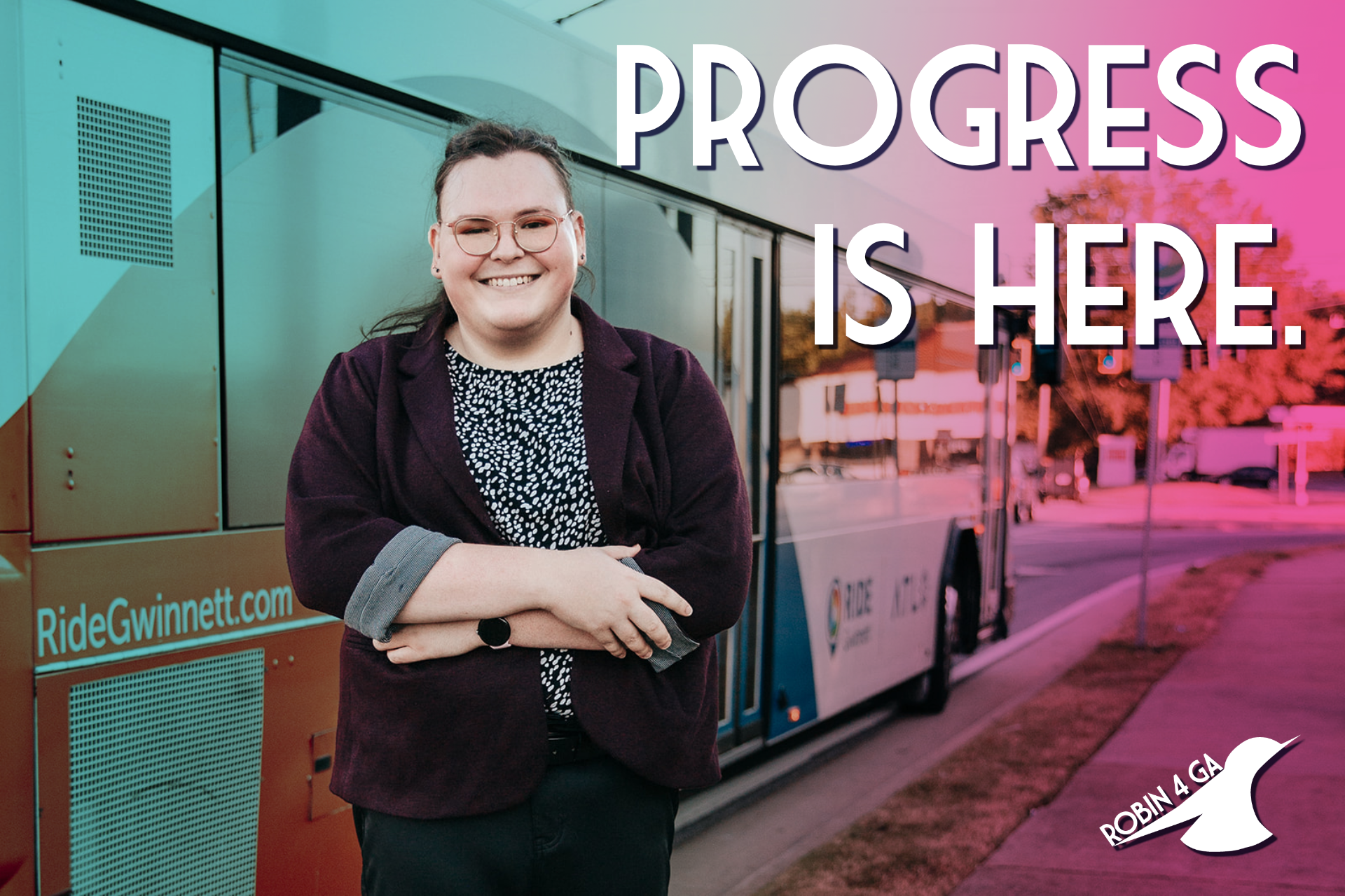 A picture of Robin next to a Ride Gwinnett bus. The text reads: "Progress is here."