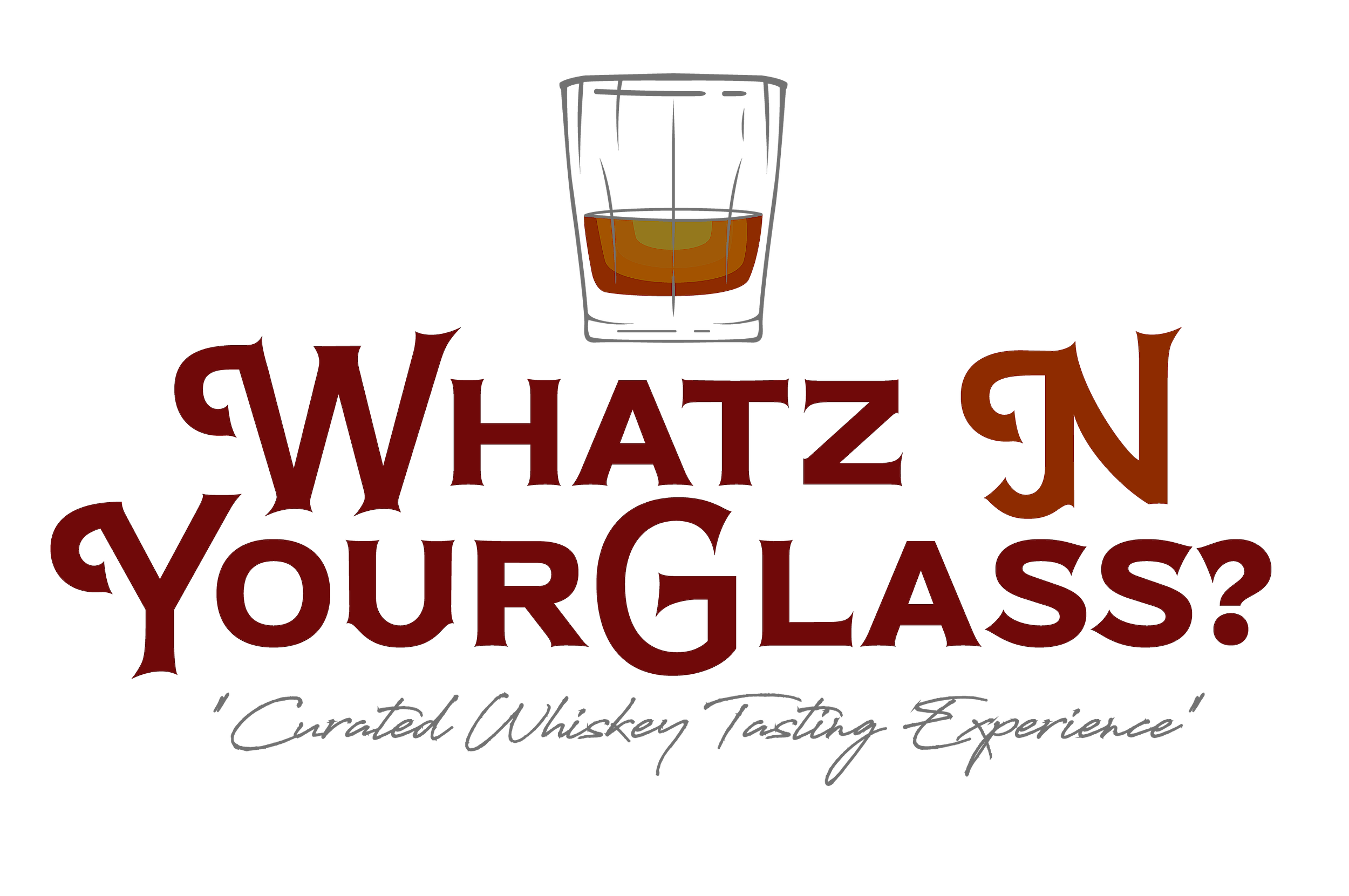Logo for 'Whaz In Your Glass?' with a hand-drawn whisky glass above a stylized, brown-colored text and a tagline 'Curated Whisky Tasting Experience' underneath.