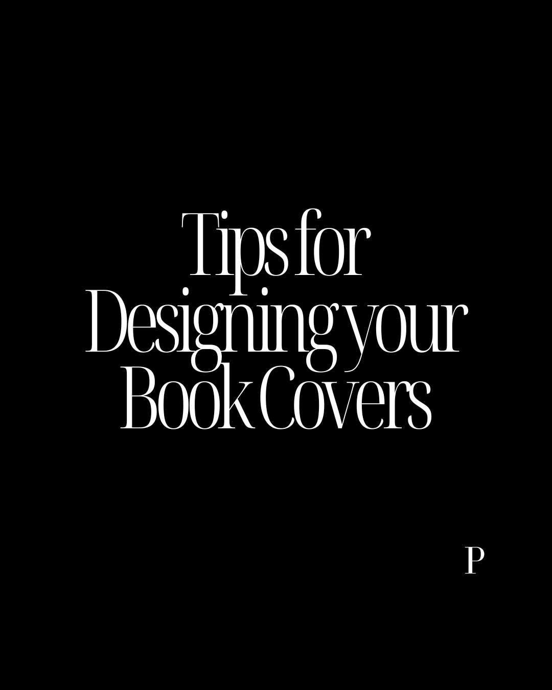 Tips for Designing your Book Covers