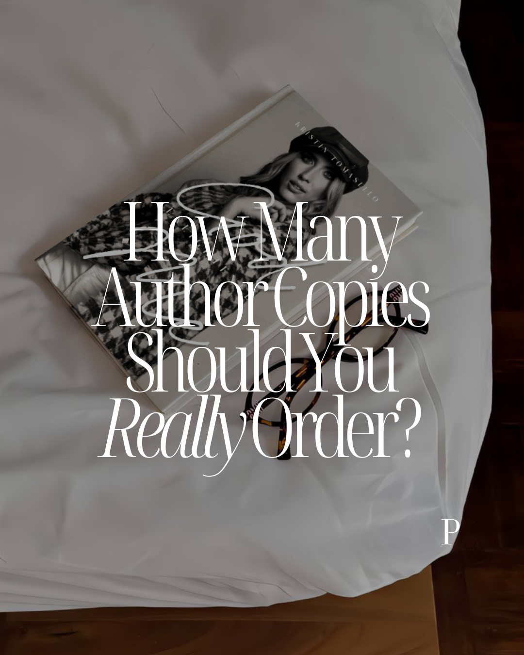 How Many Author Copies Should You Really Order?