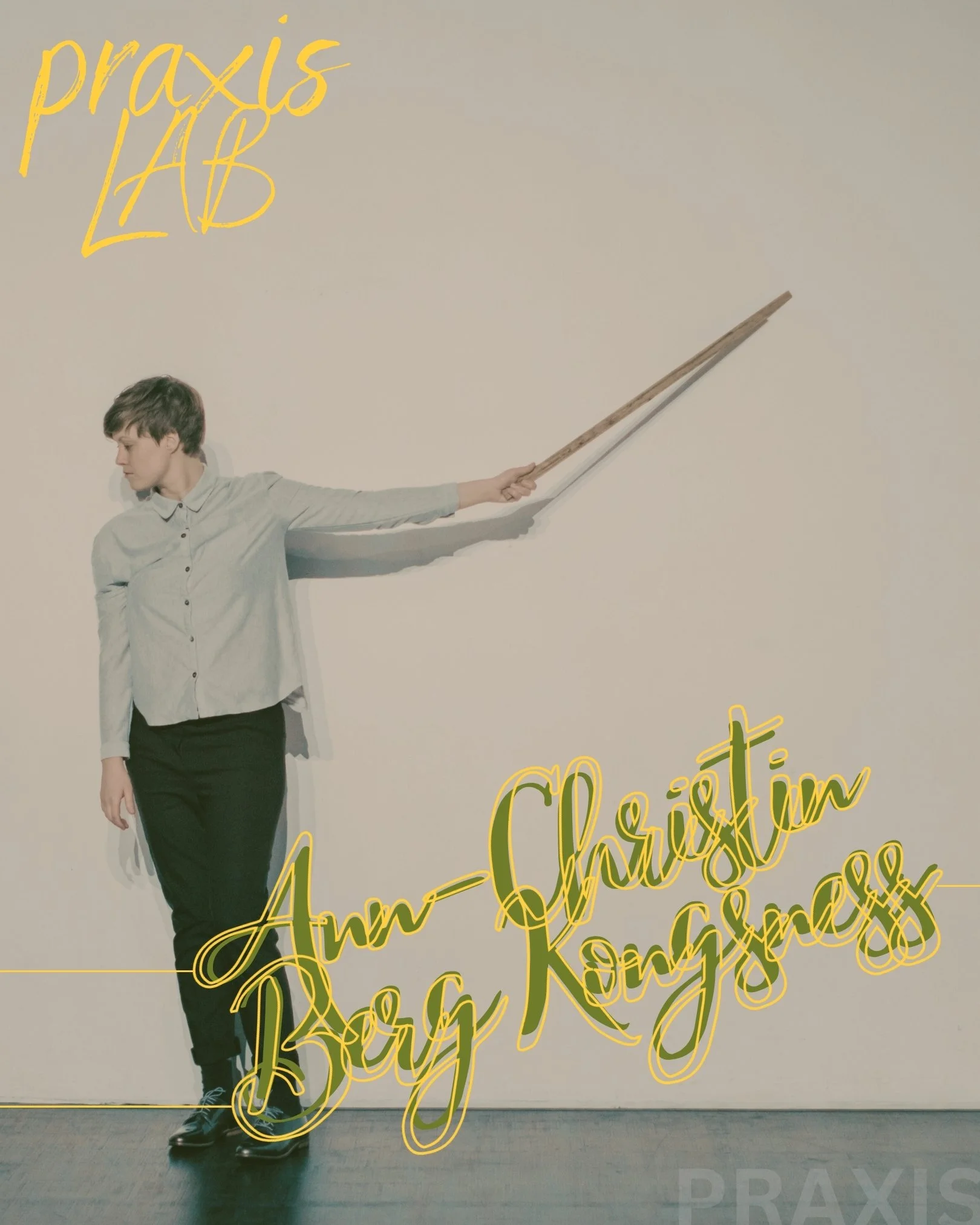 PRAXIS LAB with Ann-Christin Berg Kongsness