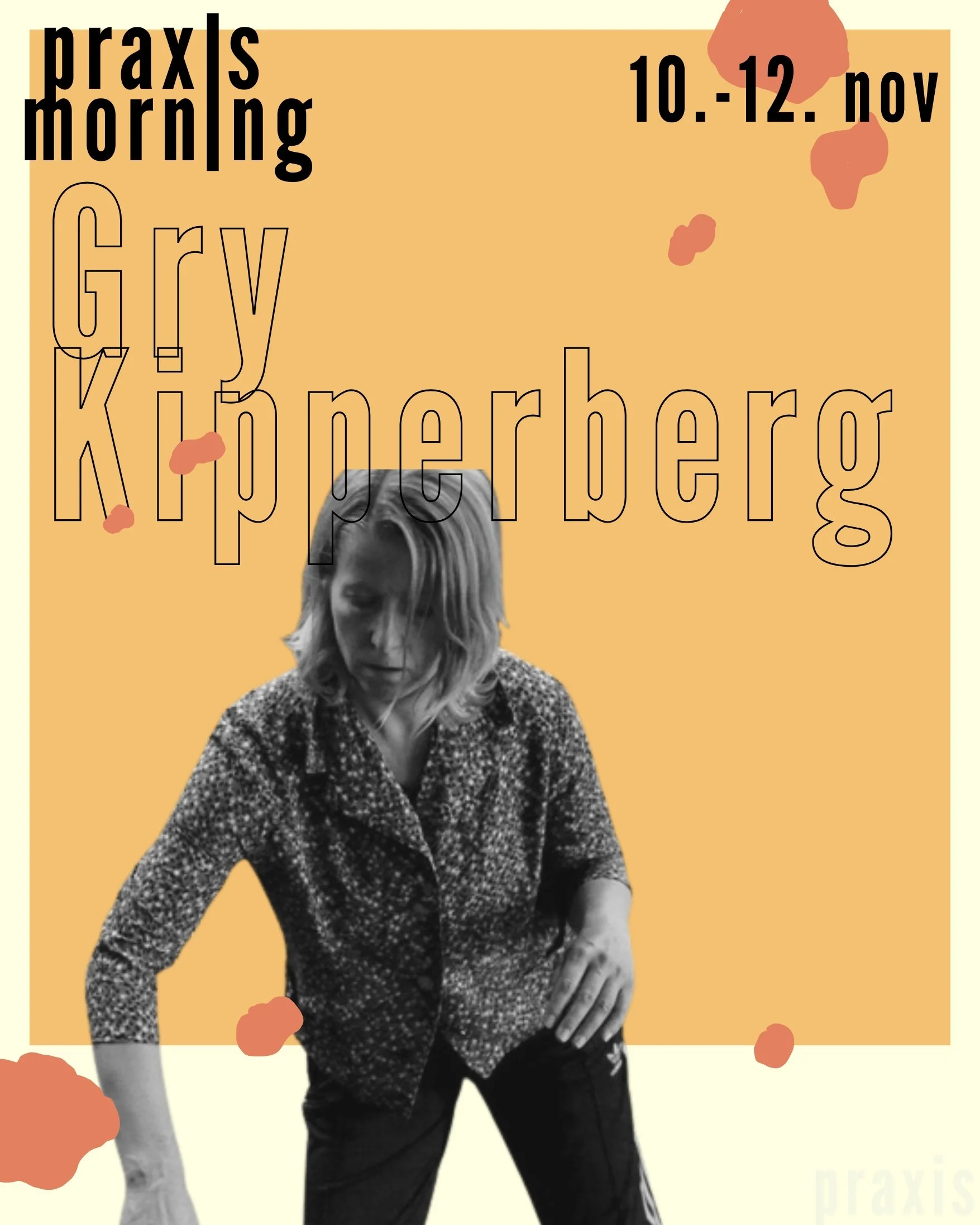 PRAXIS Morning with Gry Kipperberg
