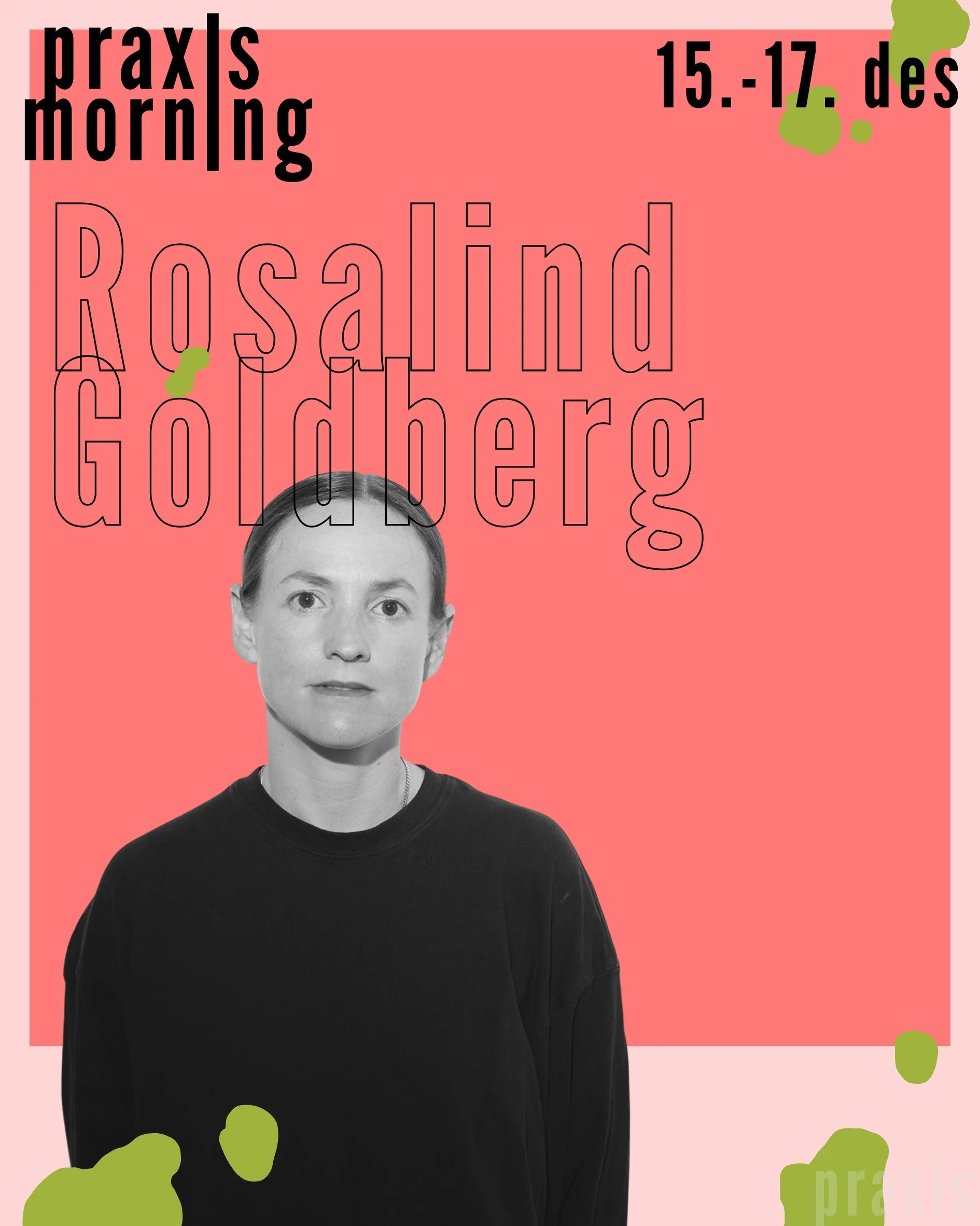 PRAXIS Morning with Rosalind Goldberg