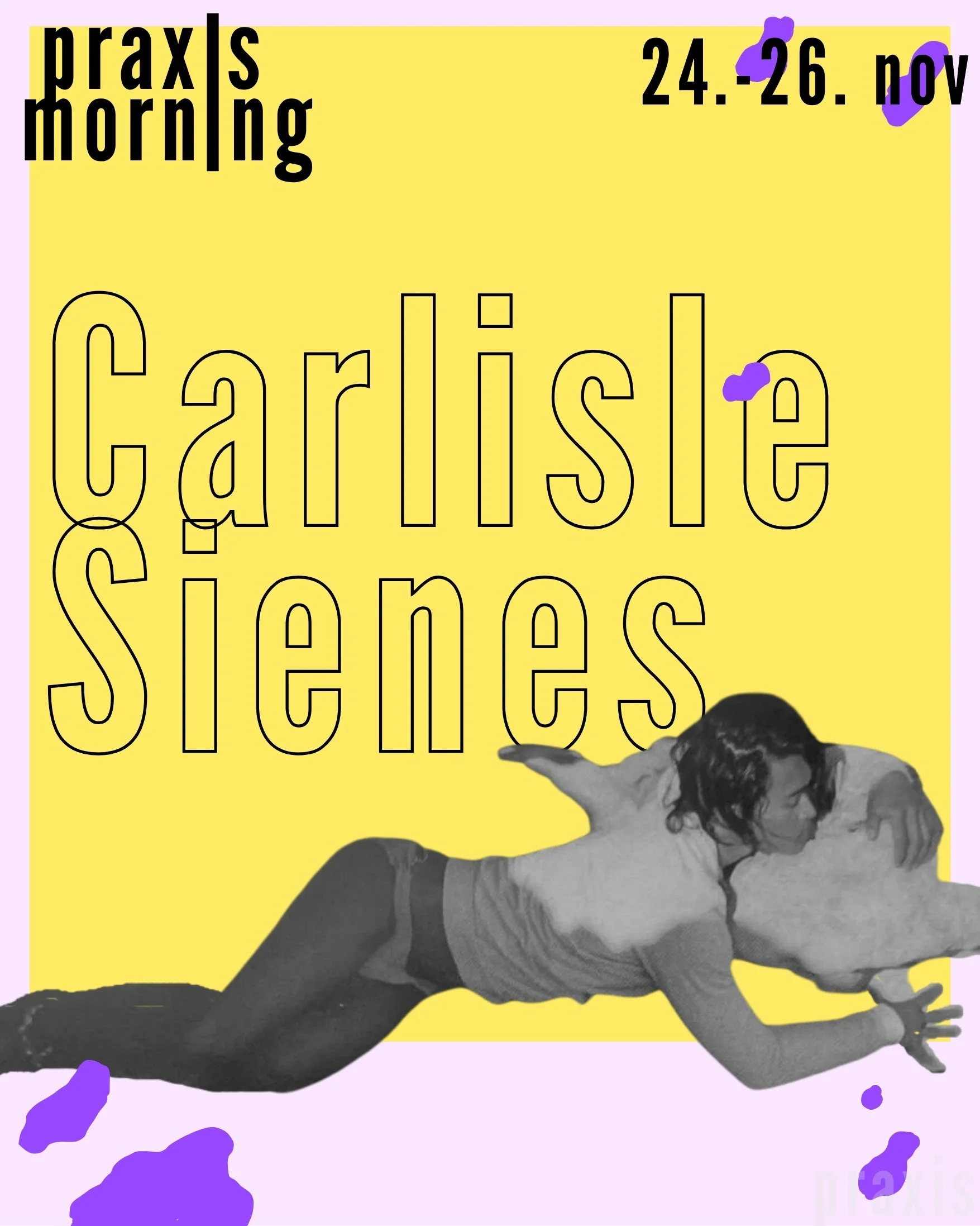 PRAXIS Morning with Carlisle Sienes