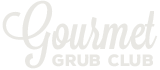 Gourmet Grub Club