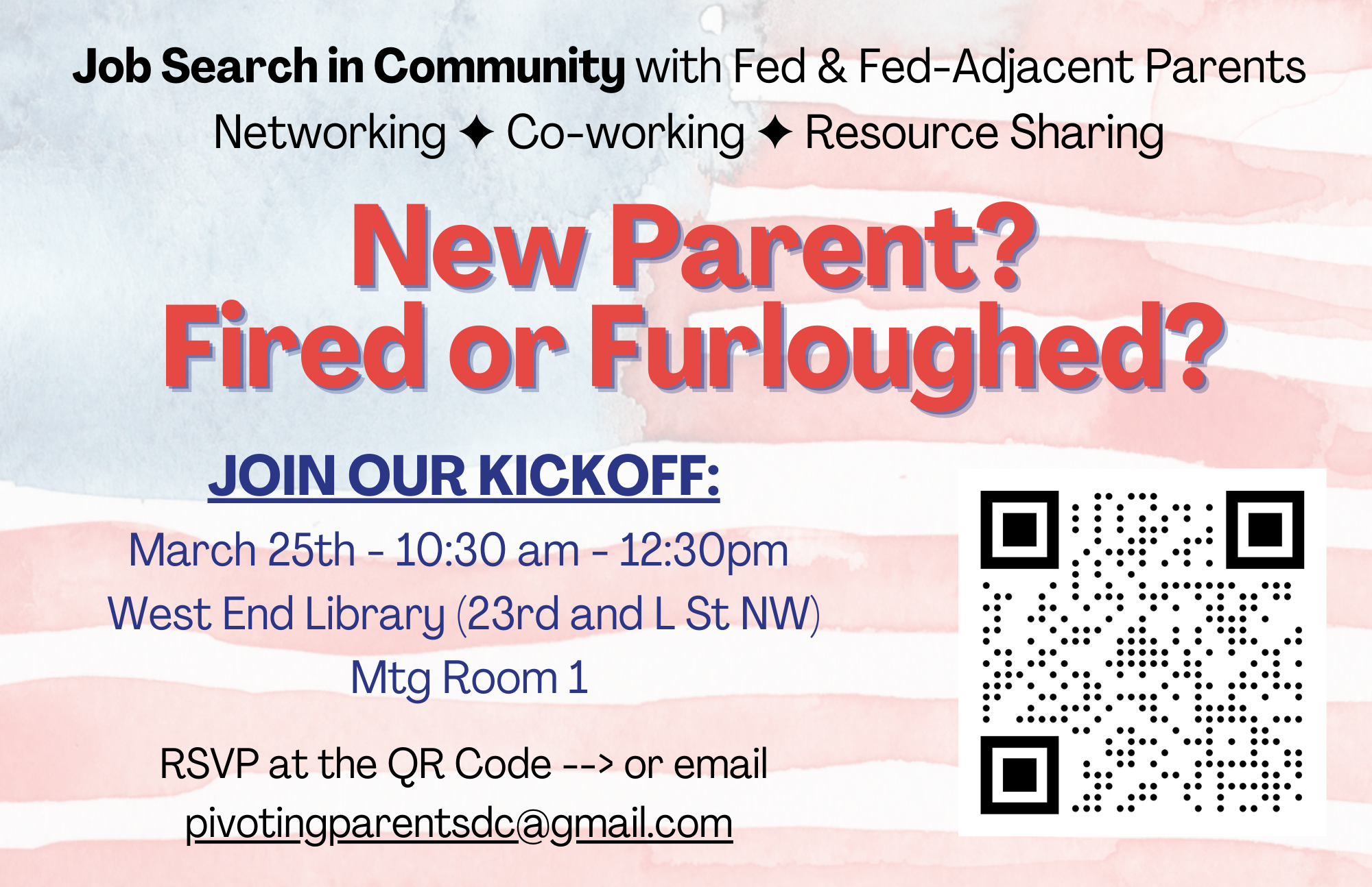 Flyer for a community job search event titled "New Parent? Fired or Furloughed?" with event details including date, time, location, and RSVP information, featuring the words "JOIN OUR KICKOFF" in bold blue text, and a QR code on the right side.
