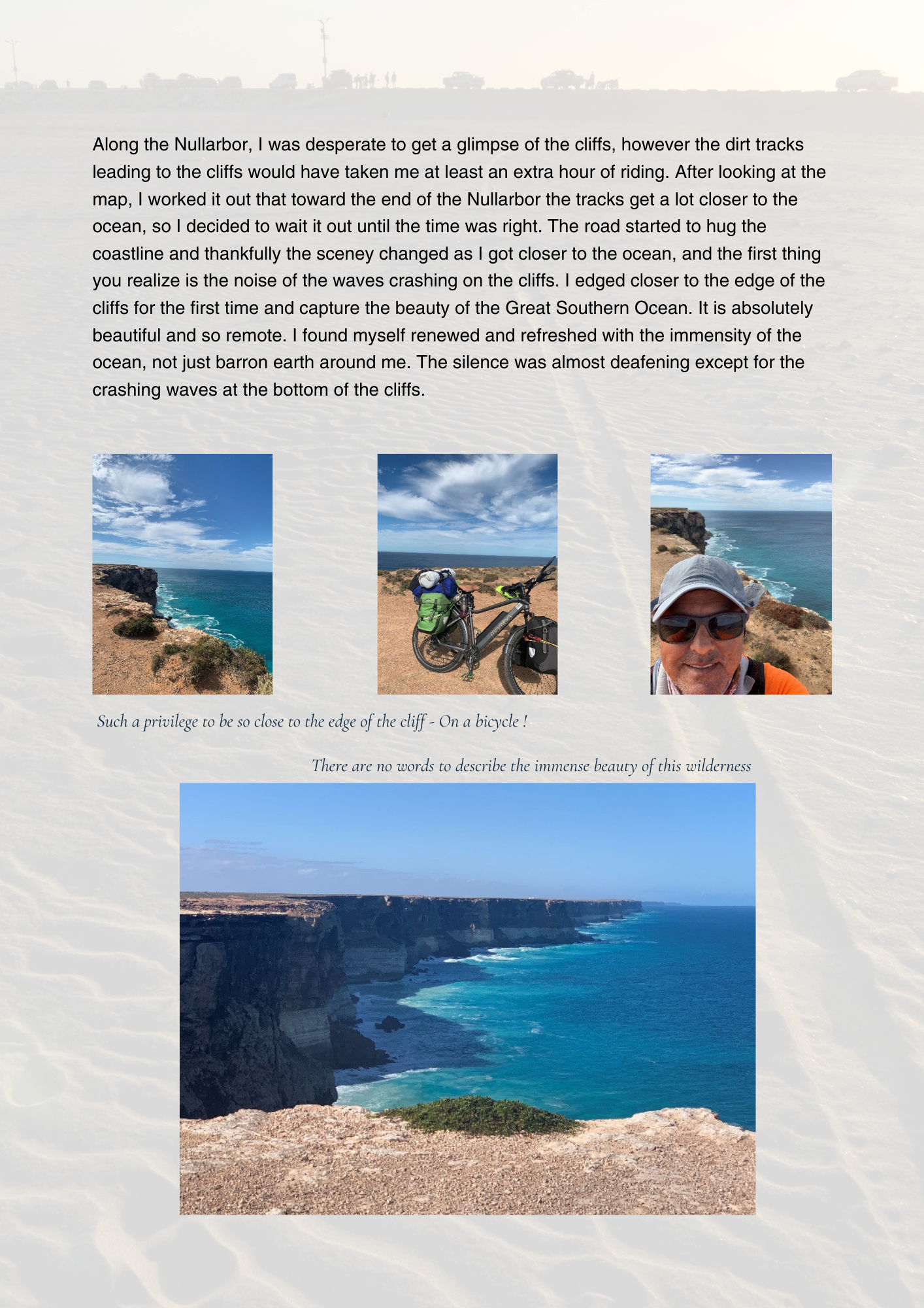 Arriving on the Nullarbor with a bicycle, the cliffs were breathtaking.