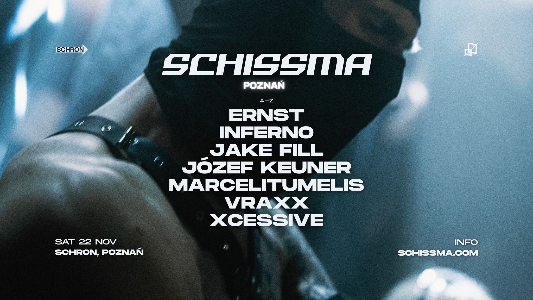 SCHISSMA: POZNAŃ (SCHRON) – JAKE FILL, INFERNO, XCESSIVE, MARCELITUMELIS, VRAXX, ERNST, JÓZEF KEUNER