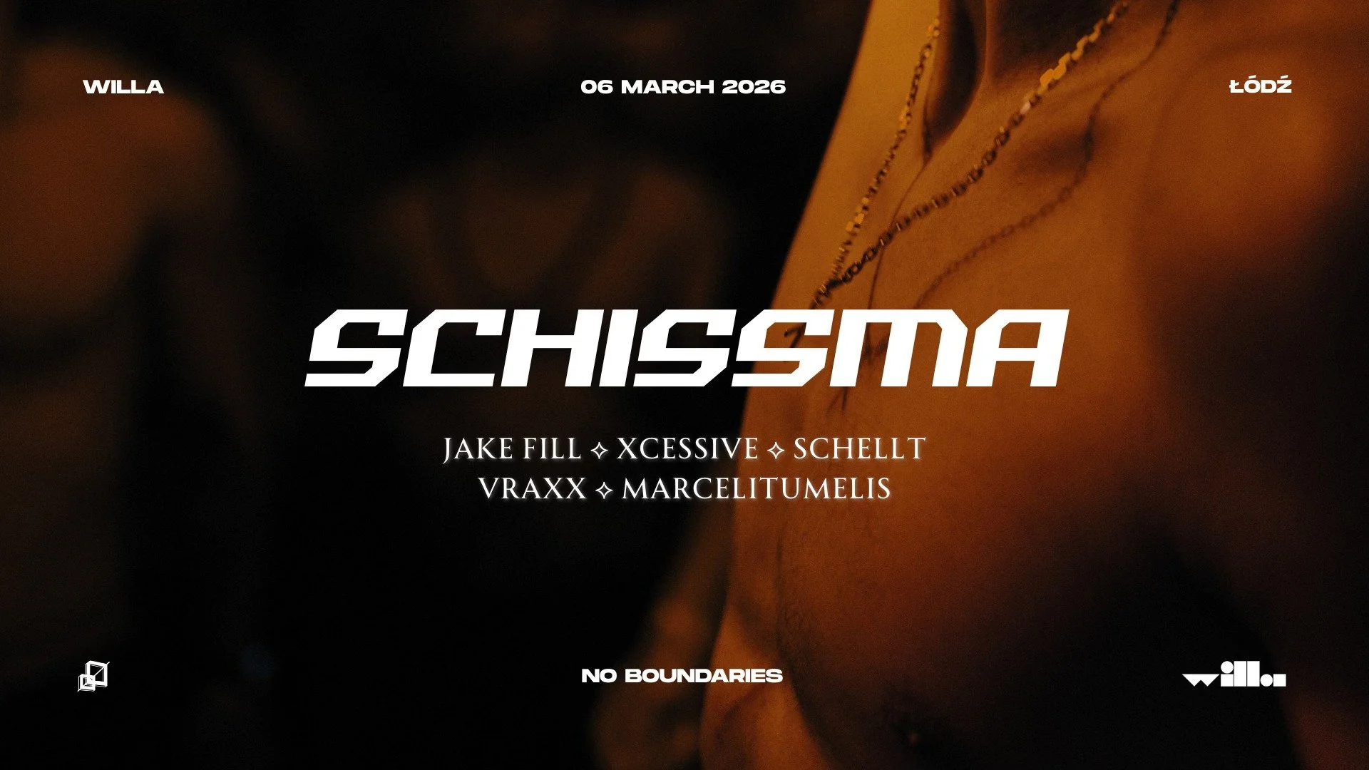SCHISSMA: ŁÓDŹ (WILLA) – JAKE FILL ⟡ VRAXX ⟡ XCESSIVE ⟡ SCHELLT ⟡ MARCELITUMELIS