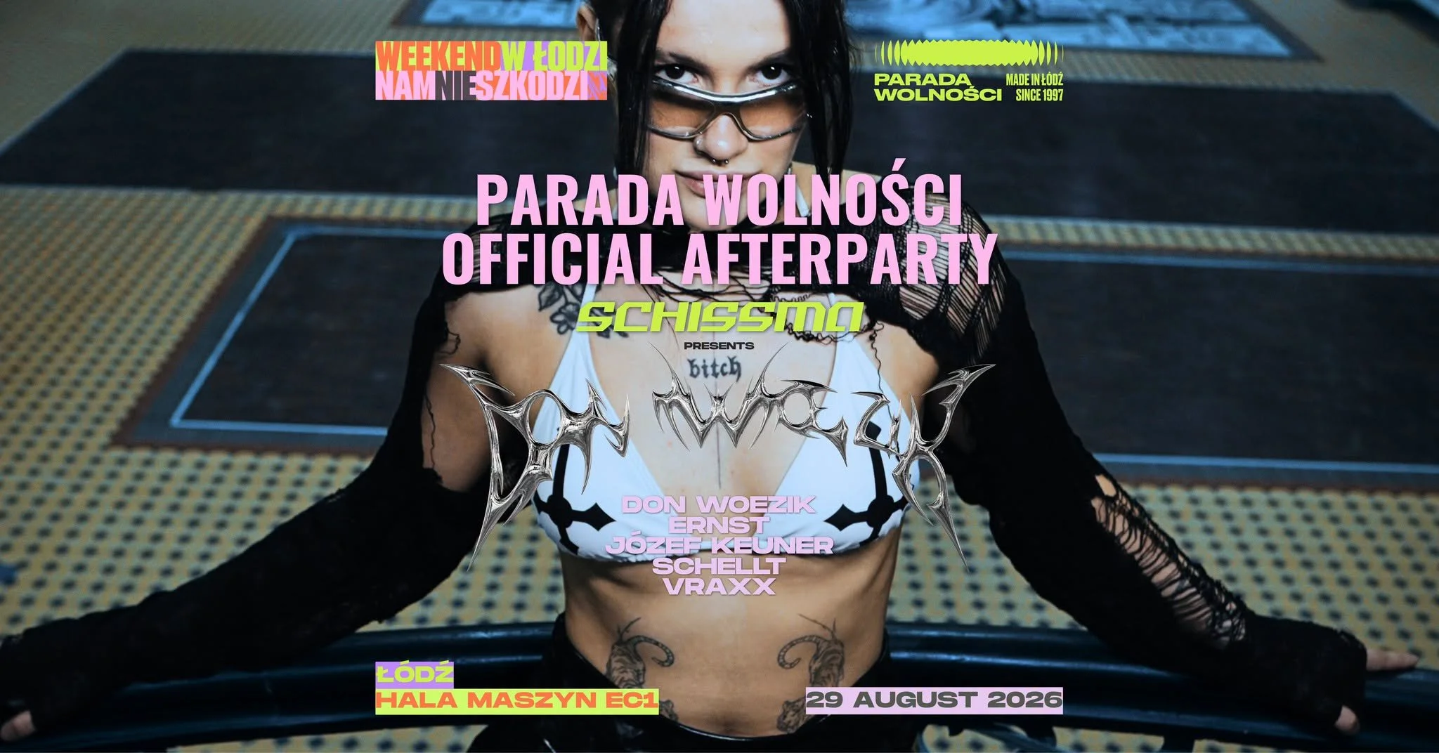 SCHISSMA x PARADA WOLNOŚCI: OFFICIAL AFTERPARTY | DON WOEZIK (NL) • ERNST • JÓZEF KEUNER • SCHELLT • VRAXX