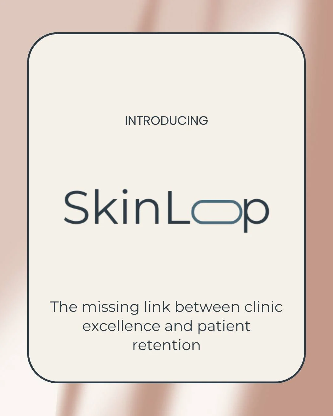 Introducing SkinLoop.

We're building software that transforms how aesthetic clinics stay connected with their patients. Without breaking TGA rules, without aggressive marketing, without compromising the relationship you've built.

The challenge is r