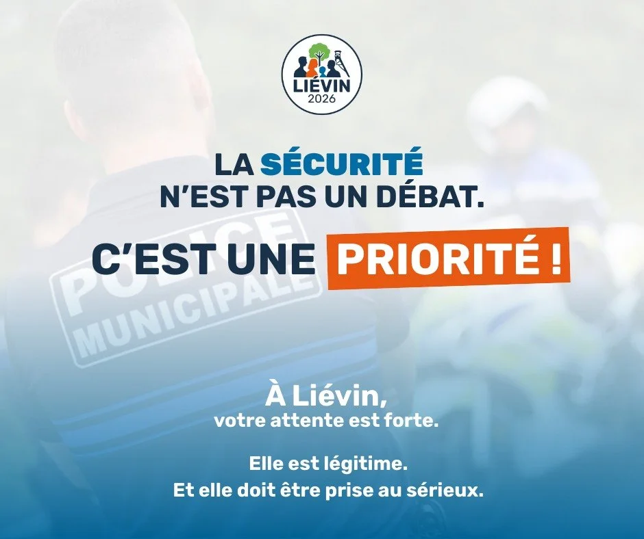 La sécurité est une priorité pour Liévin