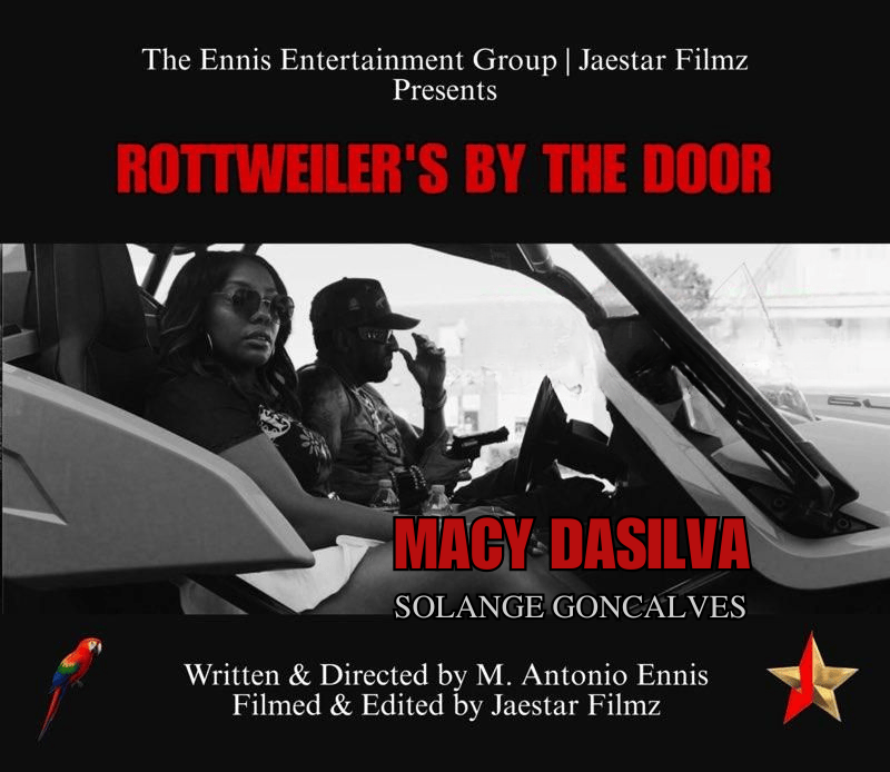 Movie poster for 'Rottweiler's By The Door' featuring Macy Dasilva played by Solange Goncalves, with a black and white photo of two people inside a vehicle, one wearing sunglasses and the other holding a cigarette and a gun.