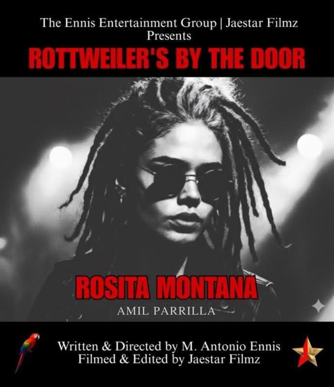Black and white movie poster featuring a woman with dreadlocks and sunglasses, with red and white text promoting the film 'Rottweiler's By the Door' starring Rosita Montana, written and directed by M. Antonio Ennis, filmed and edited by Jaestar Filmz