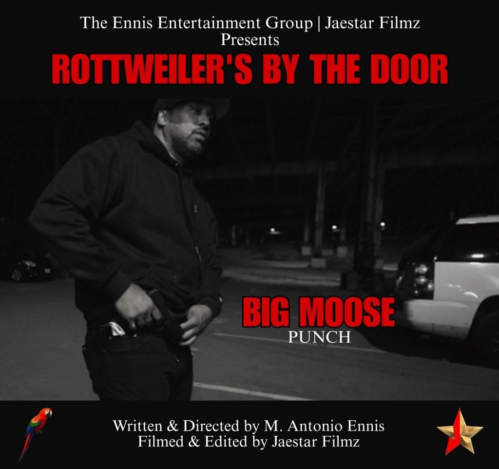 Black and white photograph of a man standing outdoors at night near parked cars, with large red text reading 'ROTTWEILER'S BY THE DOOR' and 'BIG MOOSE PUNCH'. Additional text indicates the film is produced by The Ennis Entertainment Group, Jaestar Fi