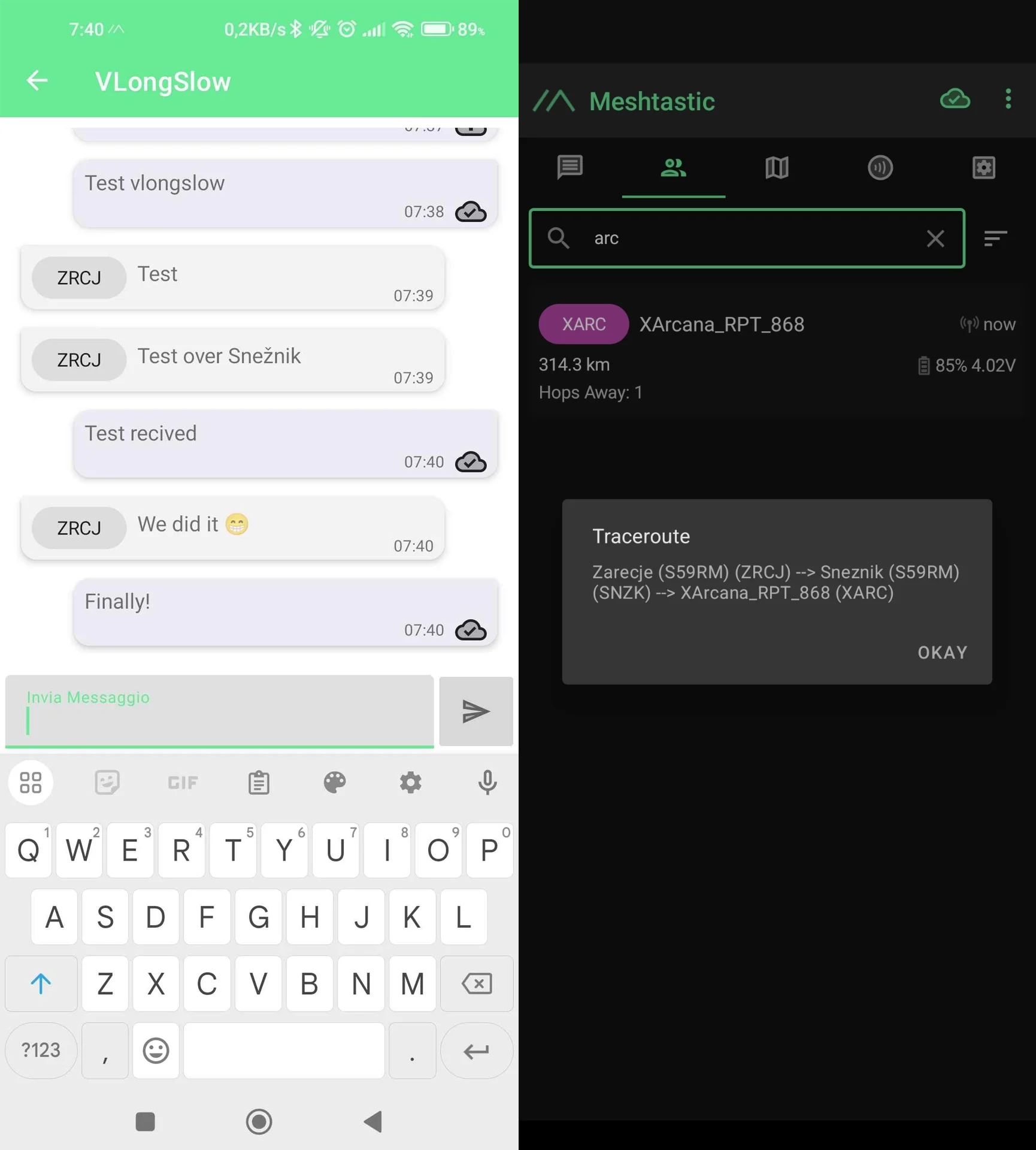 Side-by-side screenshots of two chat conversations. The left shows a messaging app in English discussing a successful test, with timestamps and a cloud icon. The right shows a satellite tracking app named 'Meshstactic' displaying a route for a satellite named 'XArcana_RPT_868' traveling 314.3 km with a trace route.