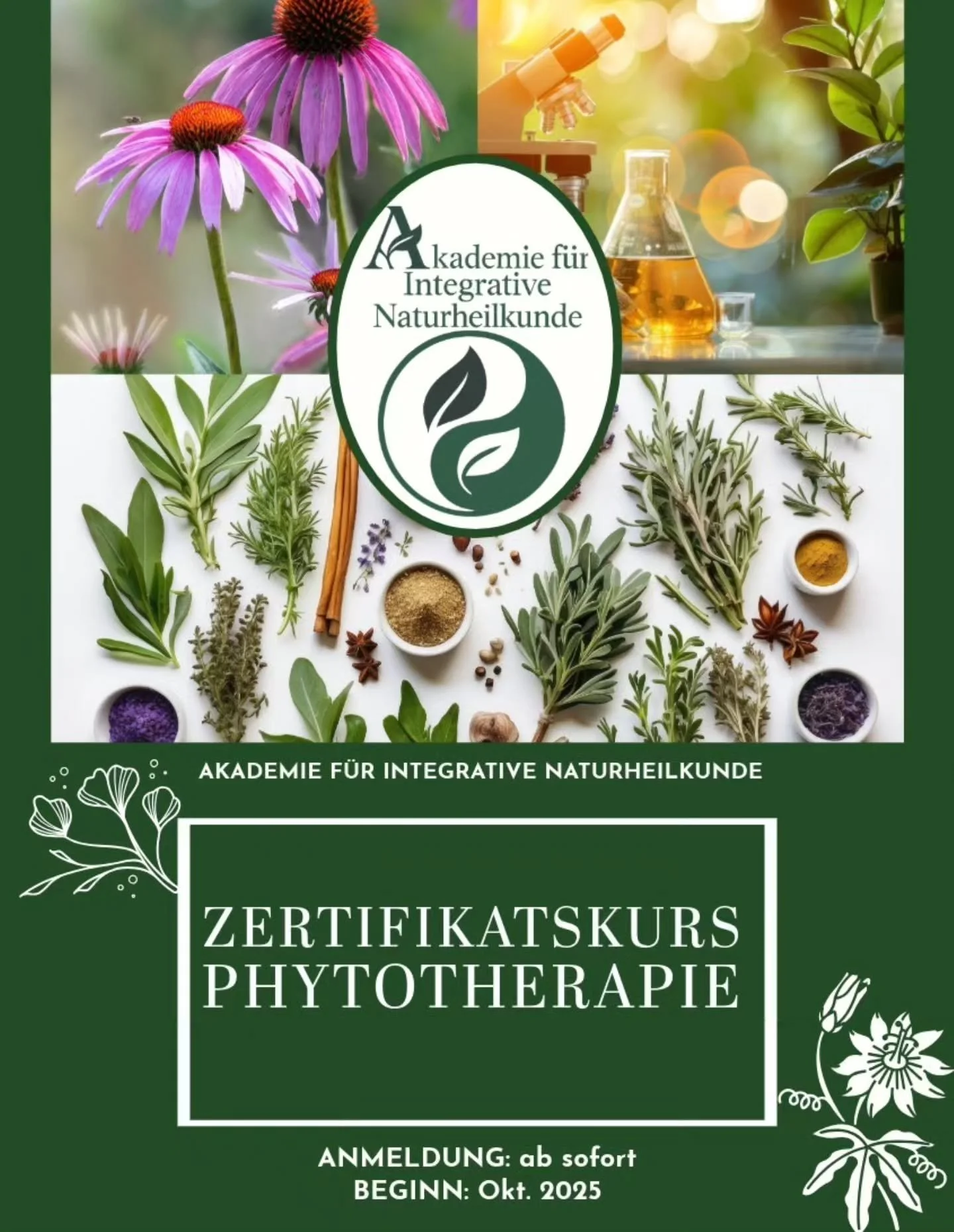 Akademie f&uuml;r integrative Naturheilkunde

Ein neuer Phytotherapie Zertifikatskurs  startet im Oktober 2025. Die Anmeldung ist jetzt schon m&ouml;glich unter: philkaeding@ainat.org. 
Mehr Informationen bekommen Sie auch unter dieser E-Mail oder vi