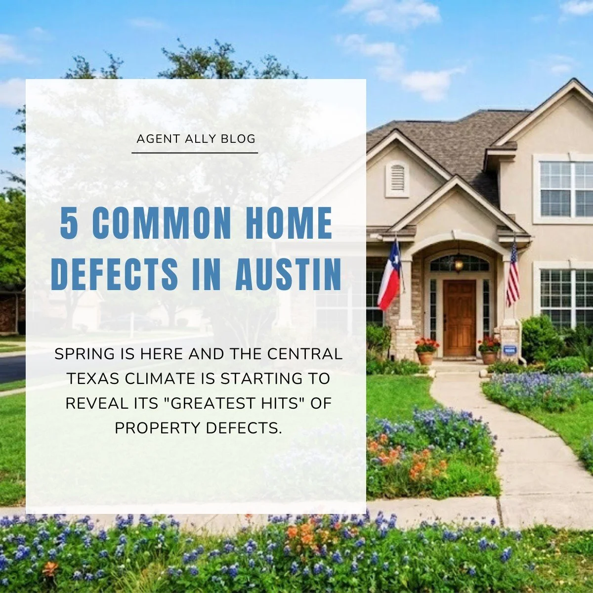 The warm-hot-cold-hot(again) temp changes, rainy days, fresh flowers and the start of our prime real estate season mean our "greatest hits" of home defects are in full force. Read more about all 5 in our latest Agent Ally blog post (link in