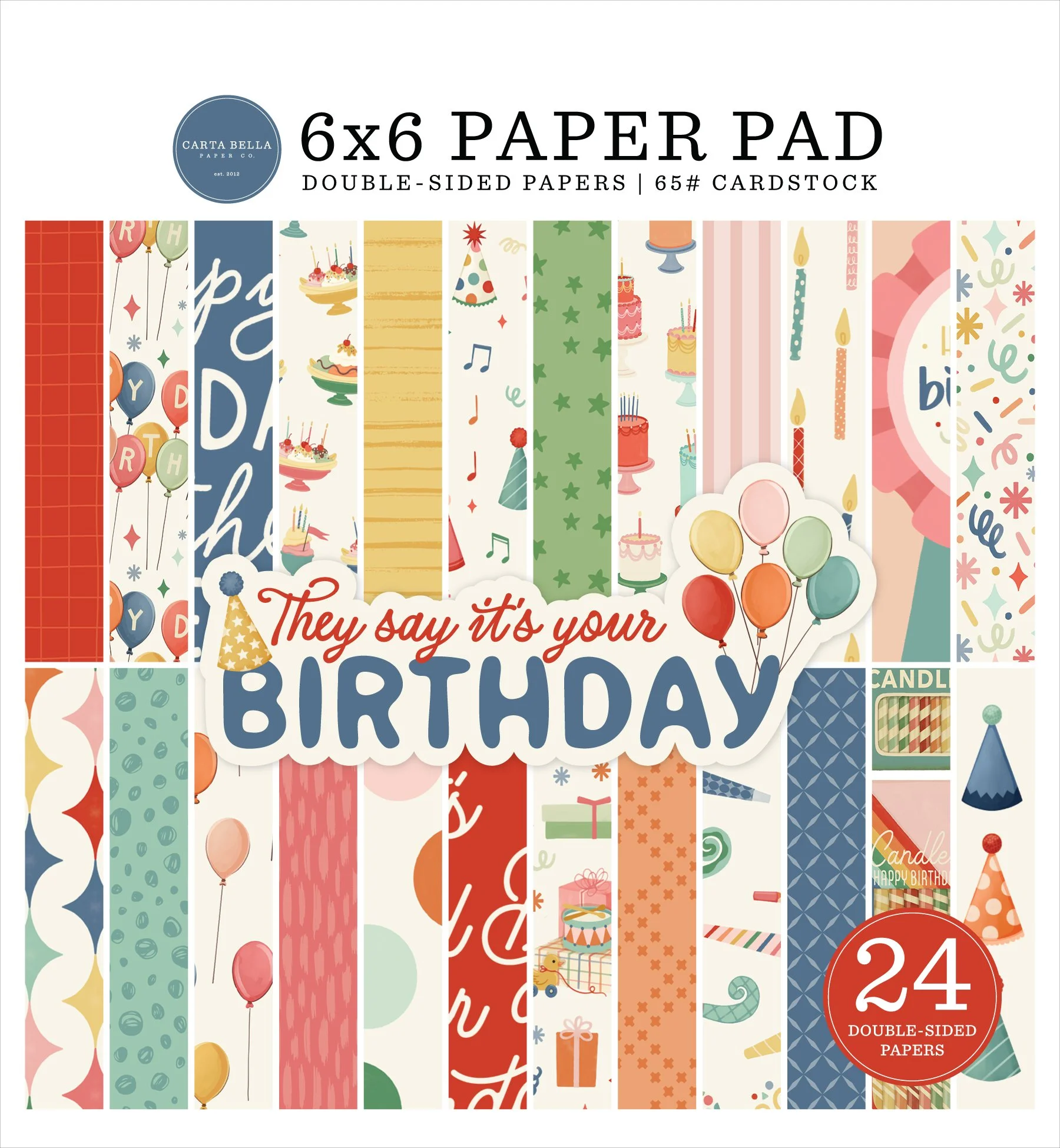 CBYS481023_They_Say_Its_Your_Birthday_6x6_Paper_Pad.jpg