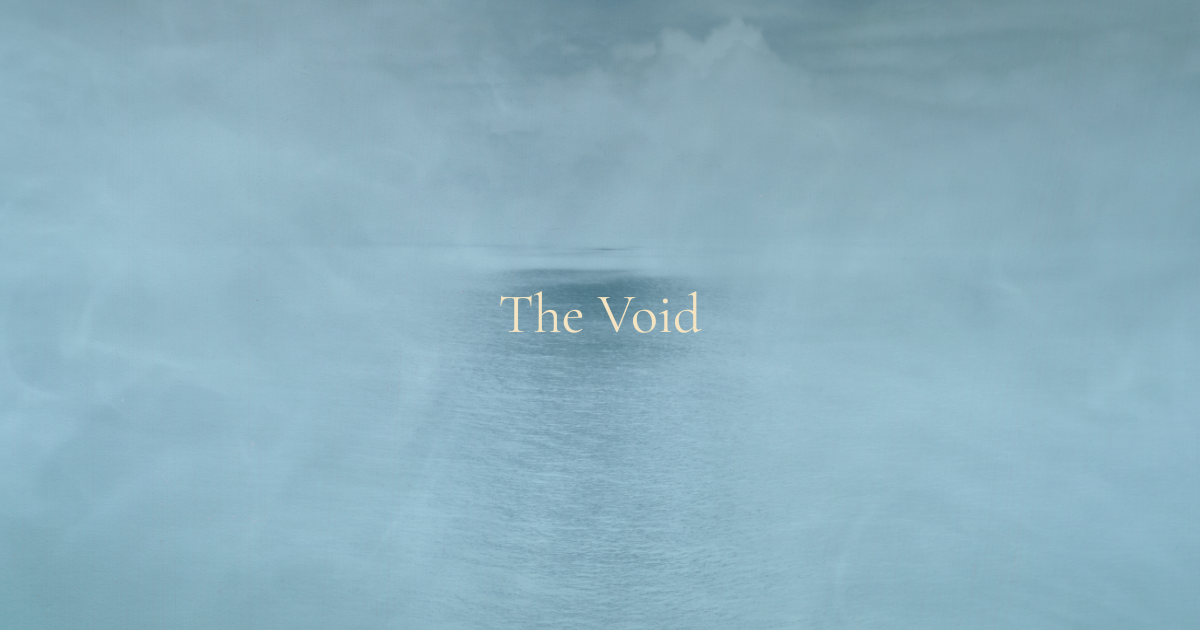 Gap ~ The Void
