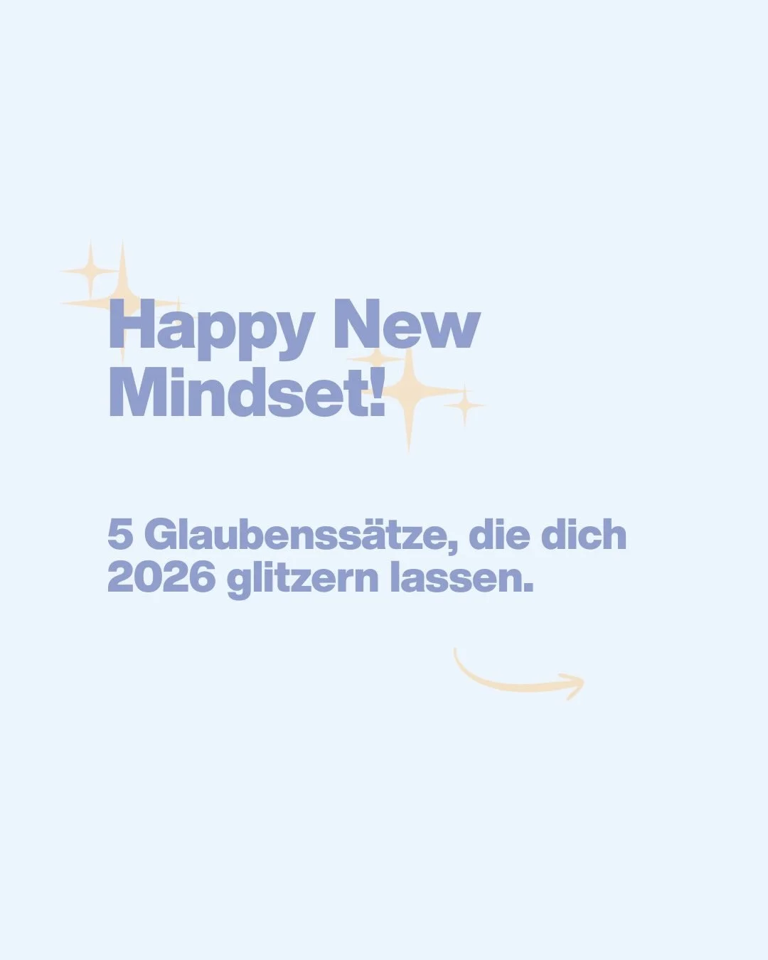 5 Glaubenss&auml;tze, die dir im neuen Jahr helfen, deine Blockaden zu l&ouml;sen und deine Pers&ouml;nlichkeit glitzern zu lassen ✨

🥂Auf ein grossartiges 2026! 

#mindsetshifts #neujahr #blockadenl&ouml;sen