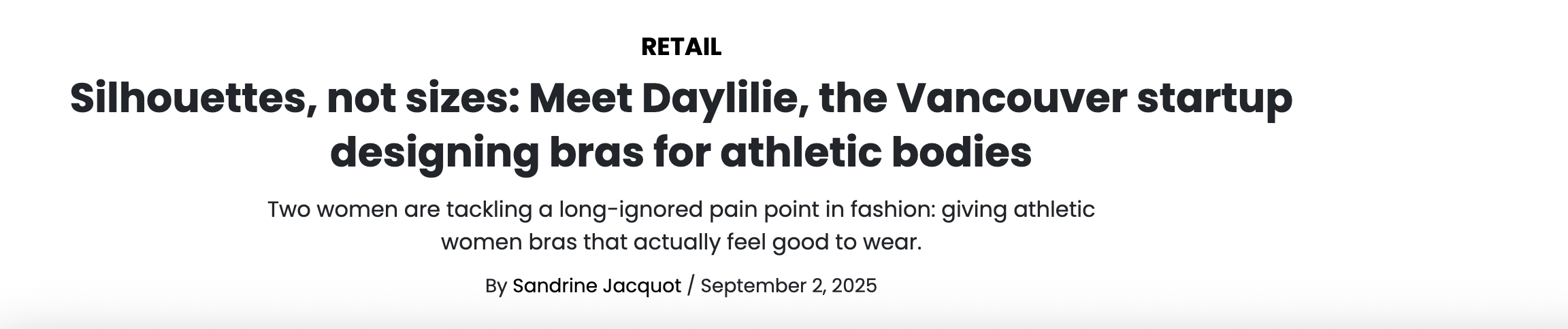 Article headline titled 'Silhouettes, not sizes: Meet Daylie, the Vancouver startup designing bras for athletic bodies'.