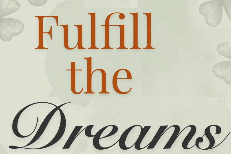 Fulfill the Dreams