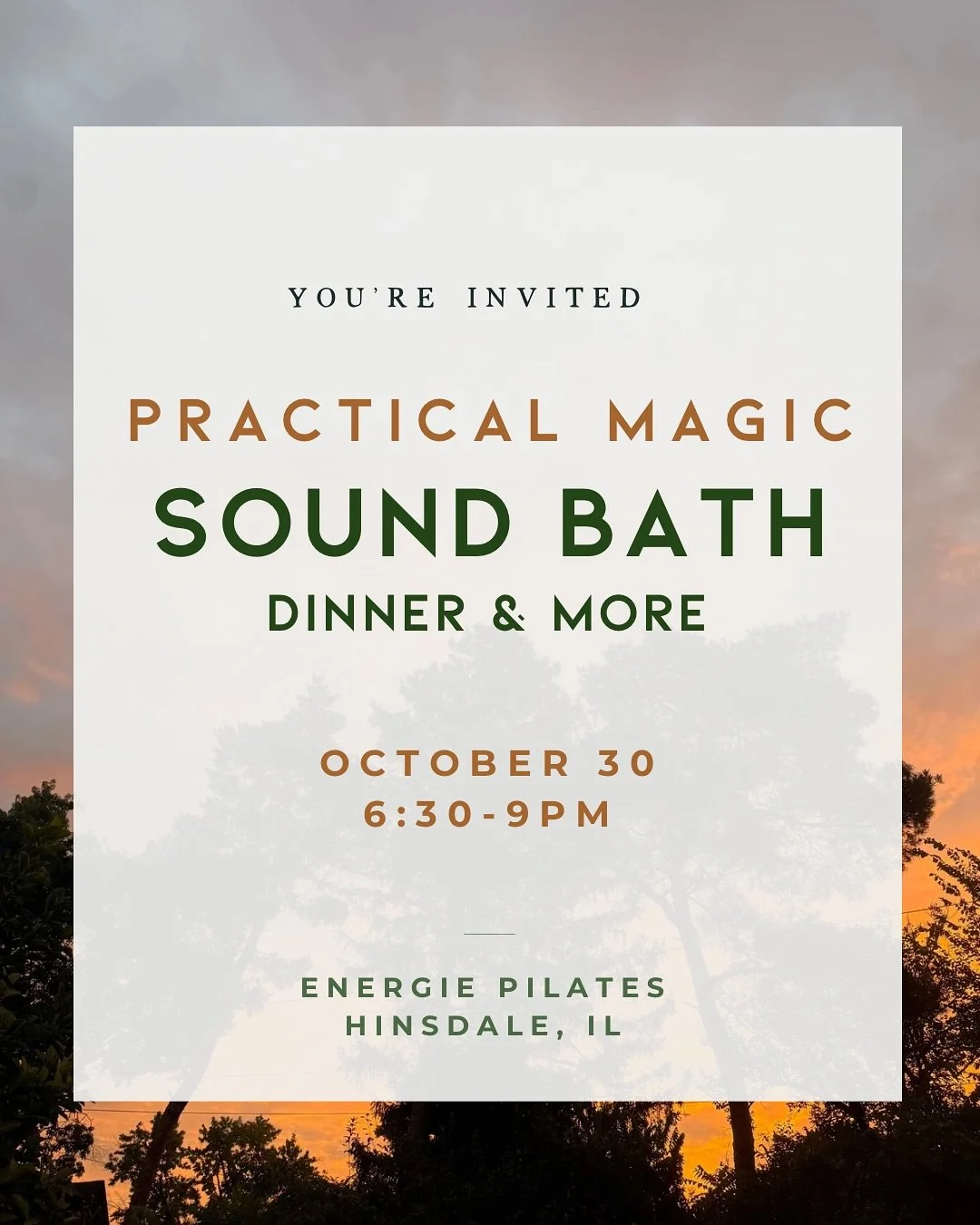 Let&rsquo;s get witchy, gals. Join me for a night of Practical Magic at Energie Pilates in Hinsdale. We&rsquo;ll enjoy a shared meal, a burning ritual, sound bath and more. Come prepared for a cozy night of witchy fun. Because who says Halloween is j