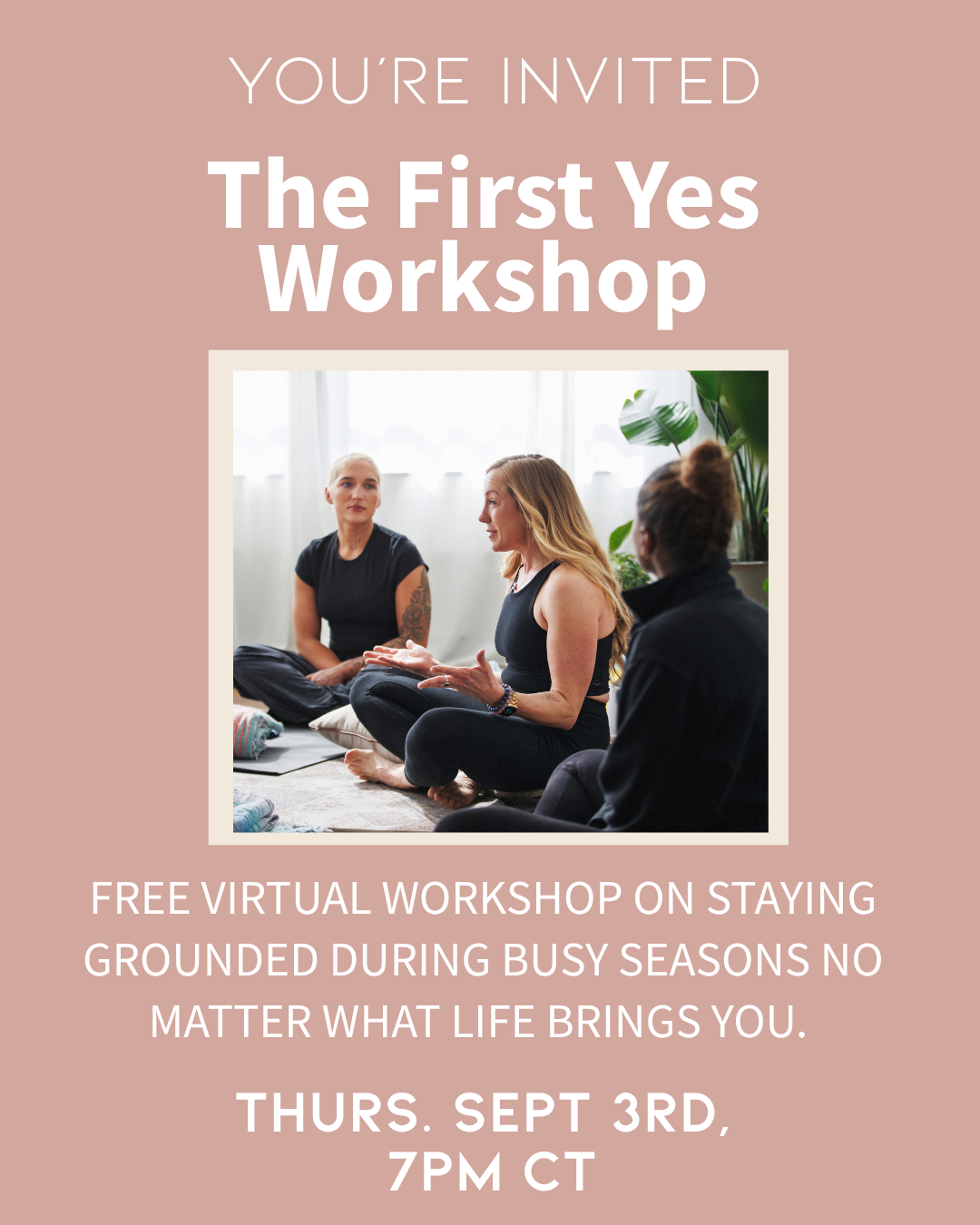 First Yes Workshop