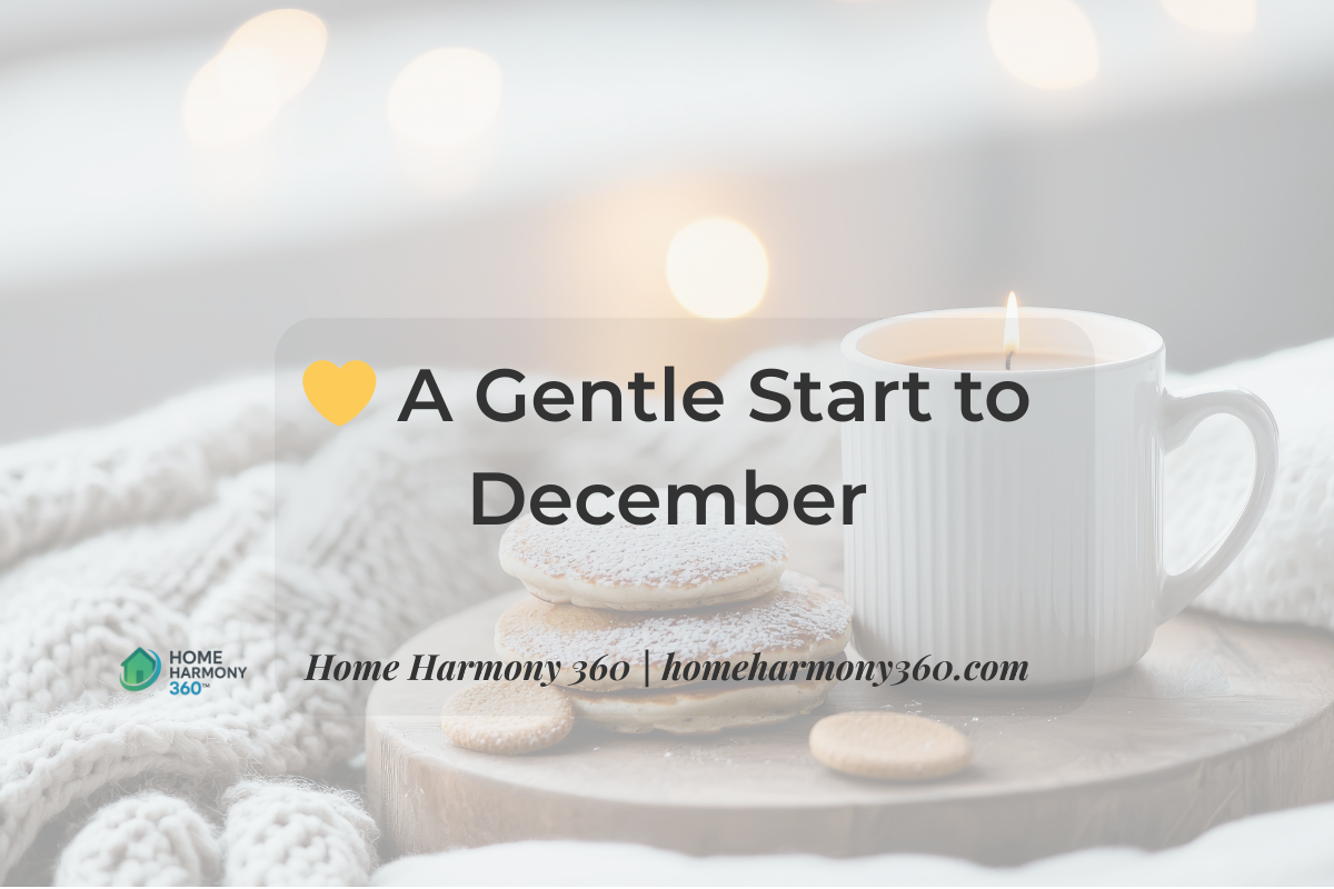 💛&nbsp;A Gentle Start to December 