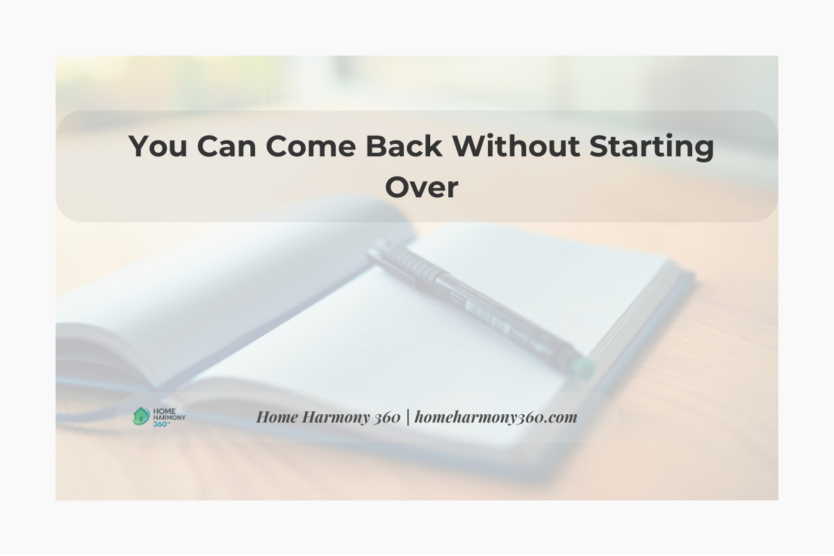 You Can Come Back Without Starting Over&nbsp;