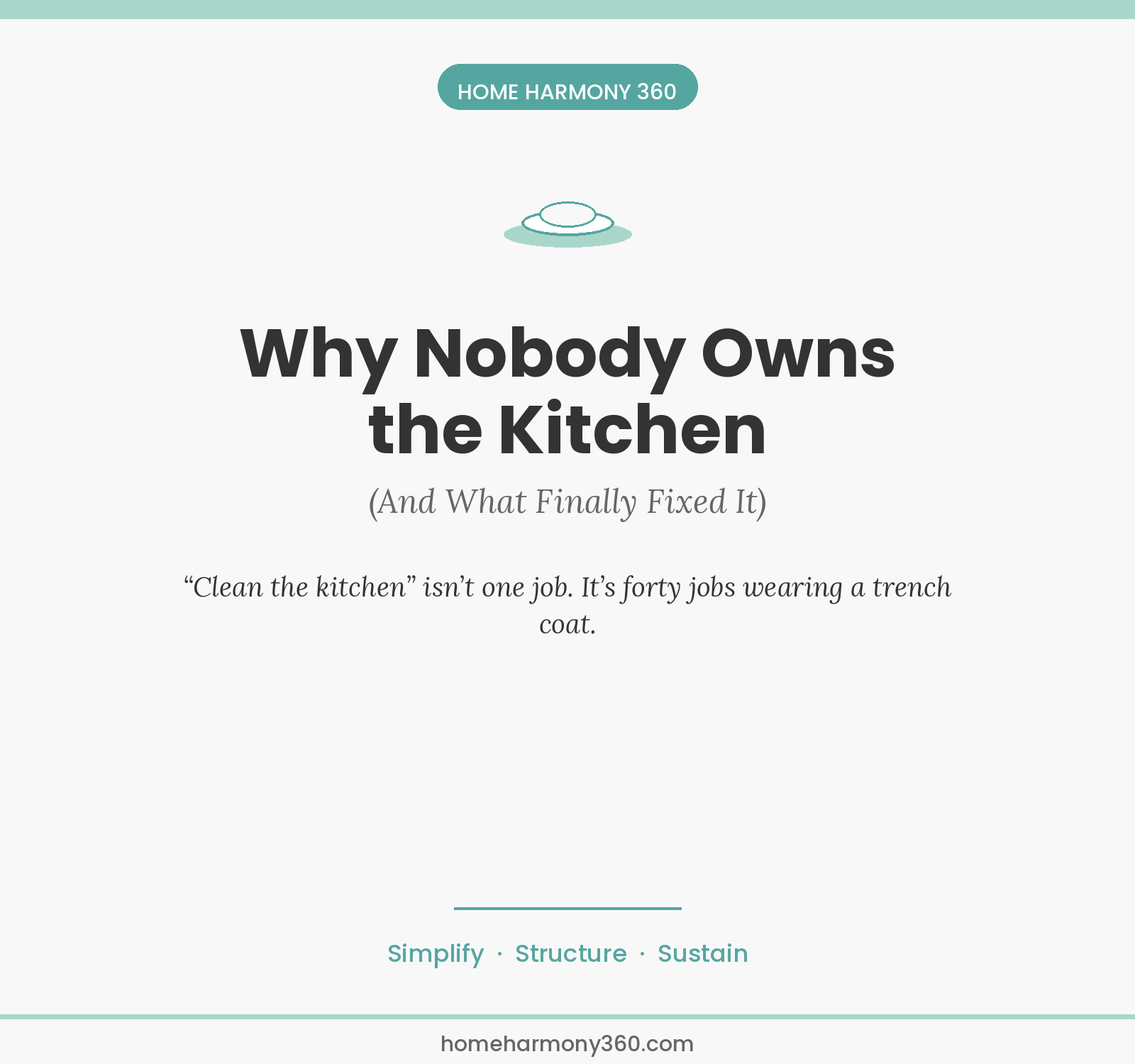 Why Nobody Owns the Kitchen (And What Finally Fixed It) 💛