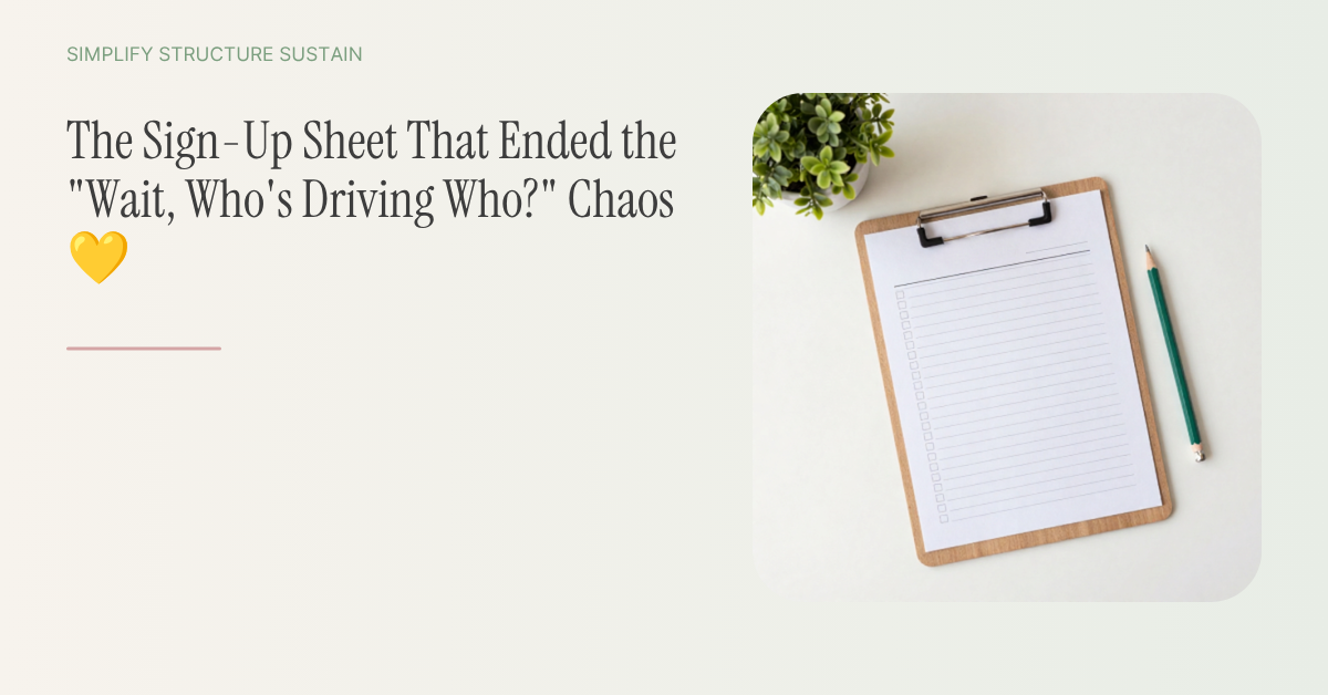 Family Sign-Up Sheet That Ended the "Wait, Who's Driving Who?" Chaos