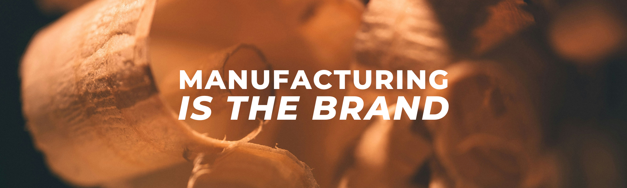 When Manufacturing Is the Brand: How Craft Companies Build Authenticity Through Process
