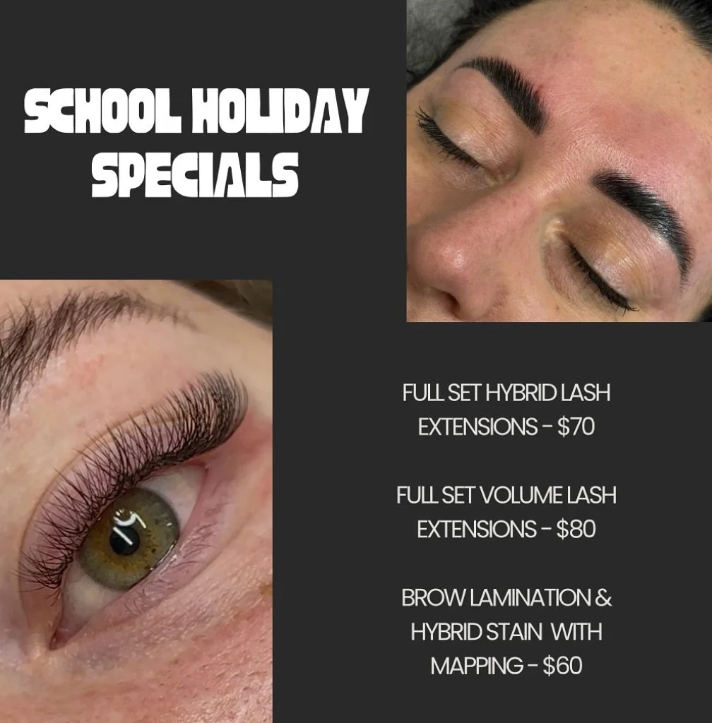 ✨SCHOOL HOLIDAYS SPECIALS ✨

&bull; Full Set Hybrid Lash Extensions $70
&bull; Full Set Volume Lash Extensions $80
&bull; Brow Lamination &amp; Hybrid Stain with Mapping $60

Secure your appointment by messaging Instagram or 0476381616. Take advantag