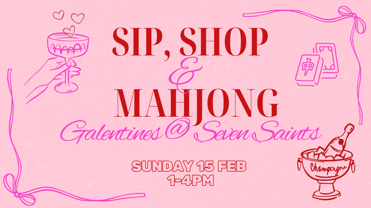 Galentines @ Seven Saints